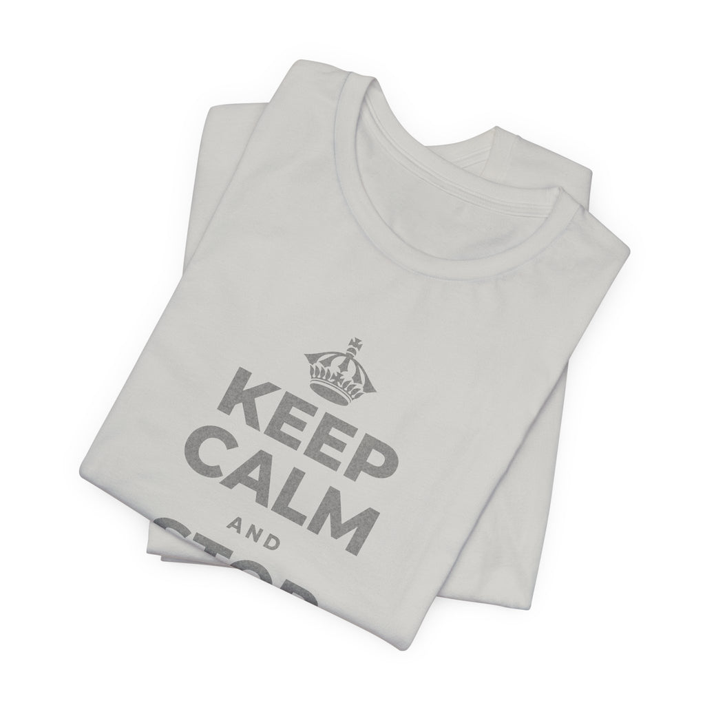 KEEP CALM AND STOP AND LOOK T-Shirt (Baby Blue–Silver)