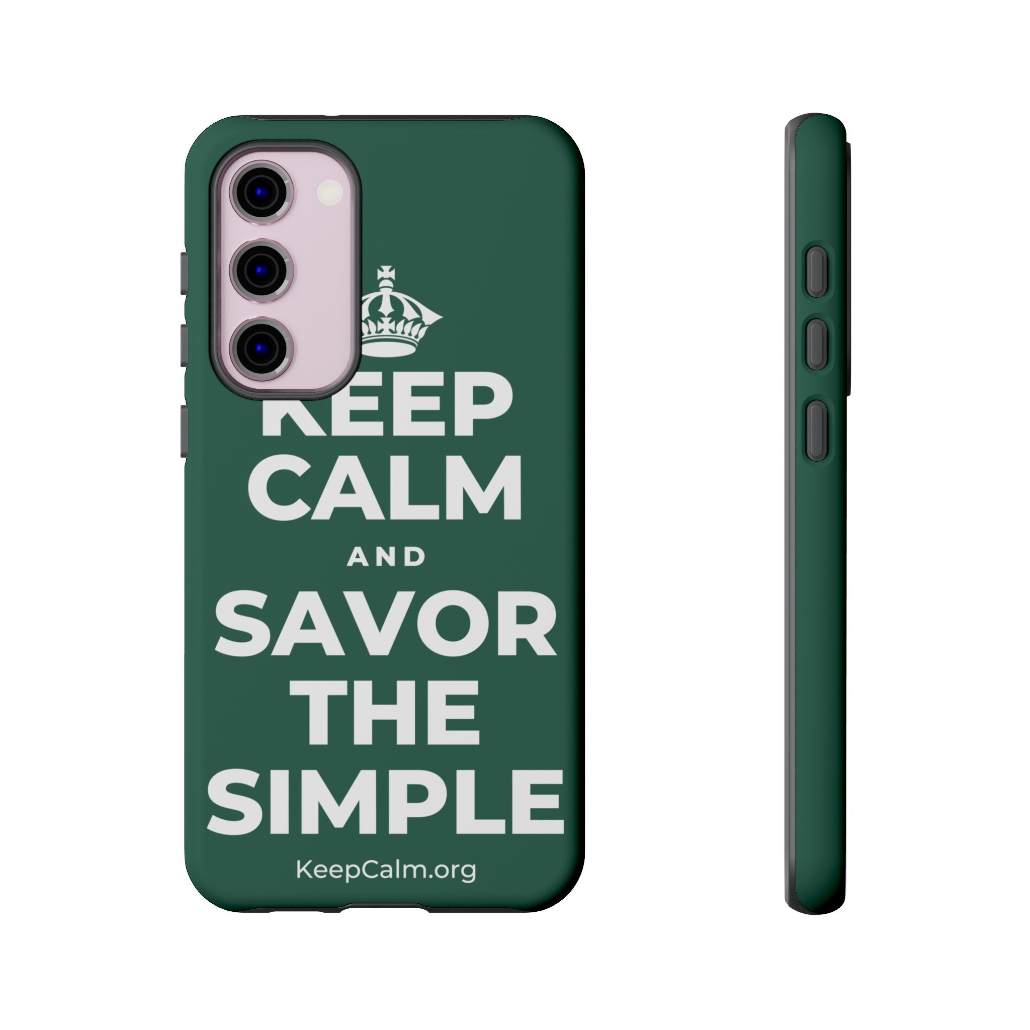 KEEP CALM AND SAVOR THE SIMPLE Phone Case