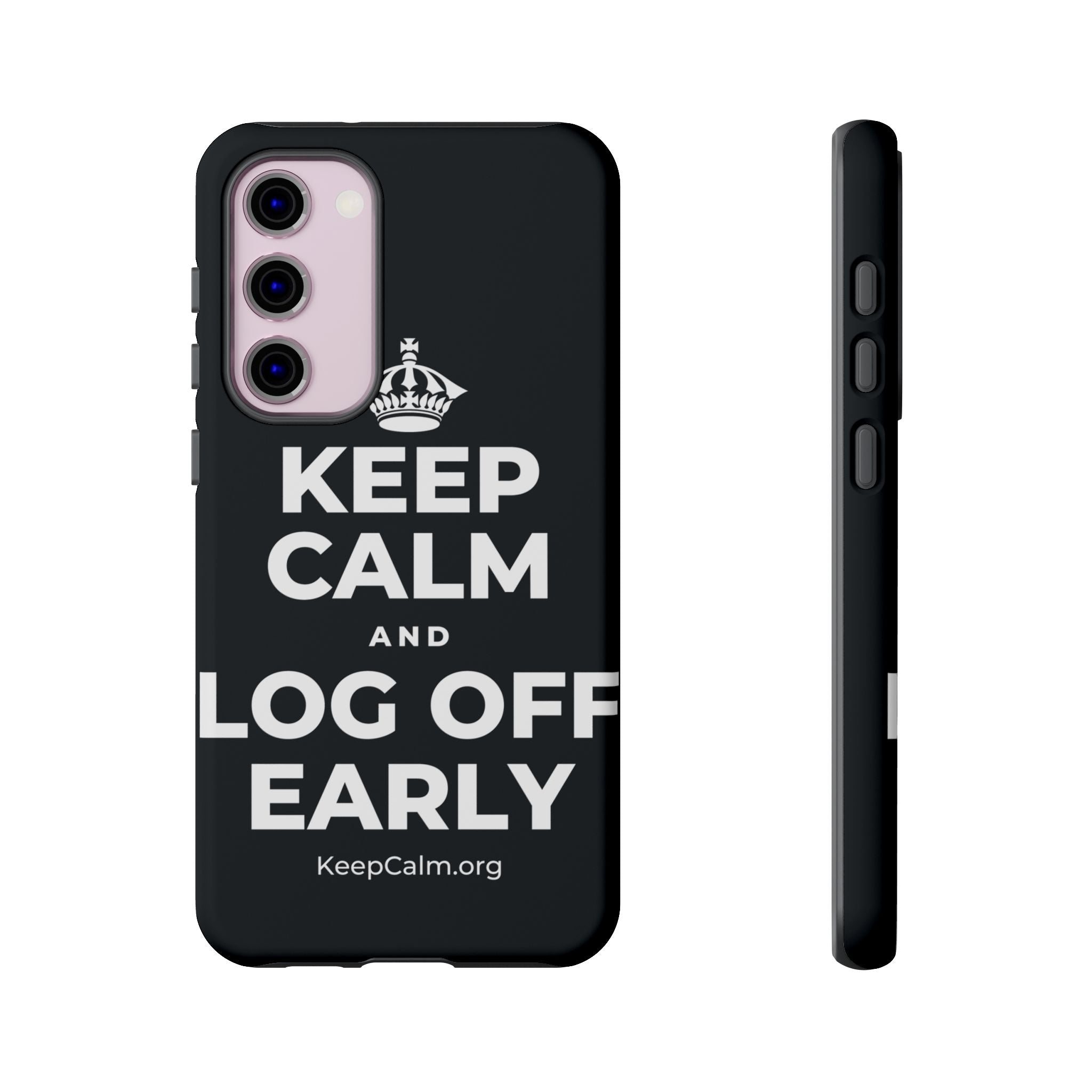 KEEP CALM AND LOG OFF EARLY Phone Case (Dark)