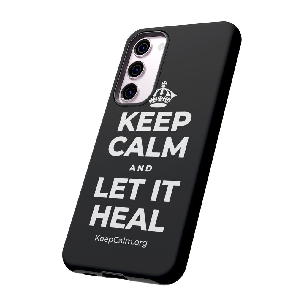 KEEP CALM AND LET IT HEAL Phone Case