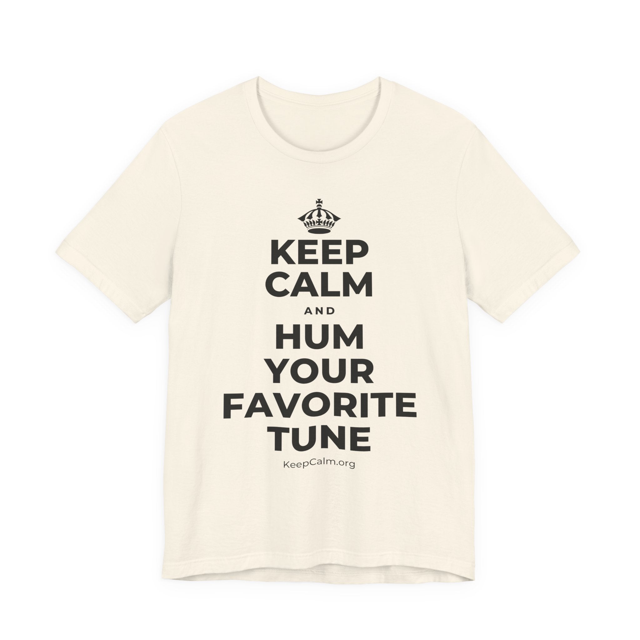 KEEP CALM AND HUM YOUR FAVORITE TUNE T-Shirt (White–Asphalt)