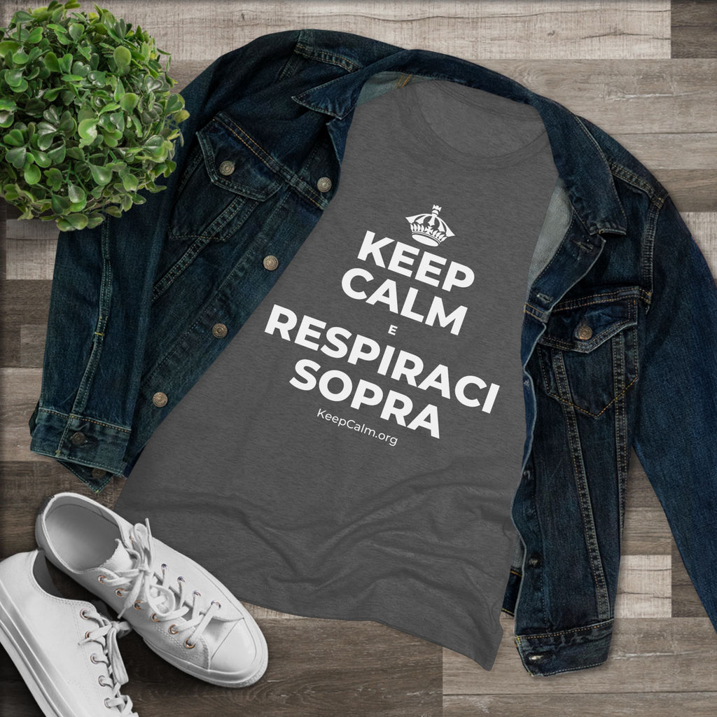 KEEP CALM E RESPIRACI SOPRA Women's Tri-Blend Tee