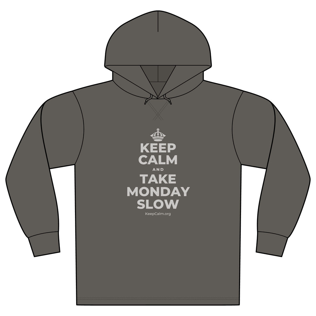 KEEP CALM AND TAKE MONDAY SLOW Organic Hoodie Tee