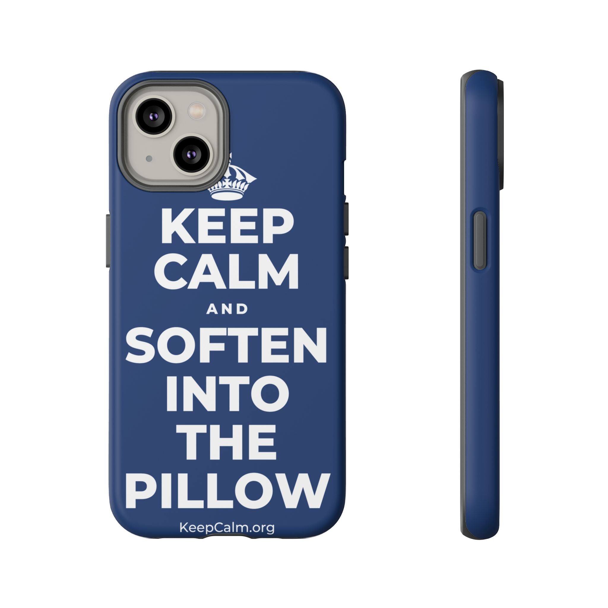 KEEP CALM AND SOFTEN INTO THE PILLOW Phone Case