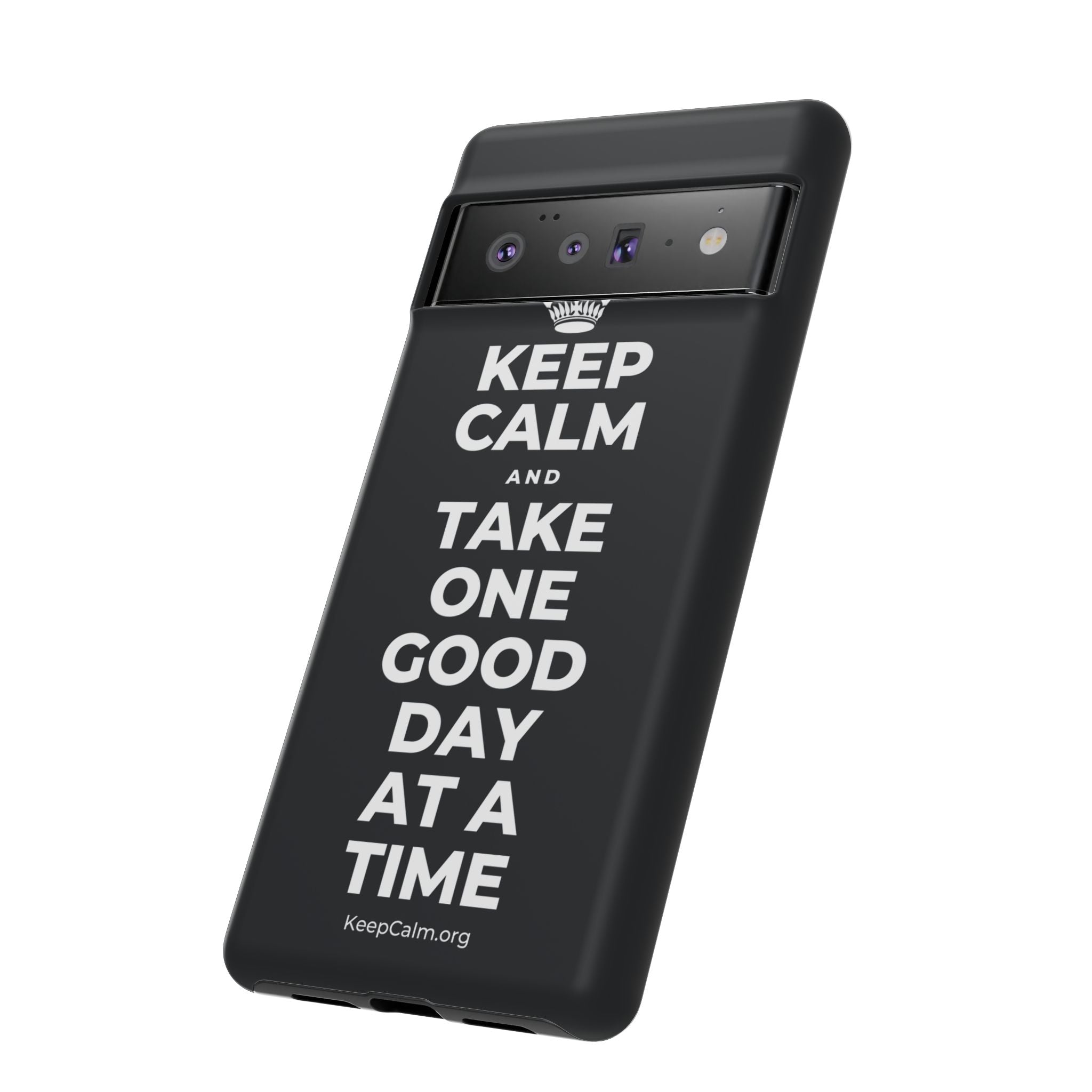 KEEP CALM AND TAKE ONE GOOD DAY AT A TIME Phone Case (Dark)