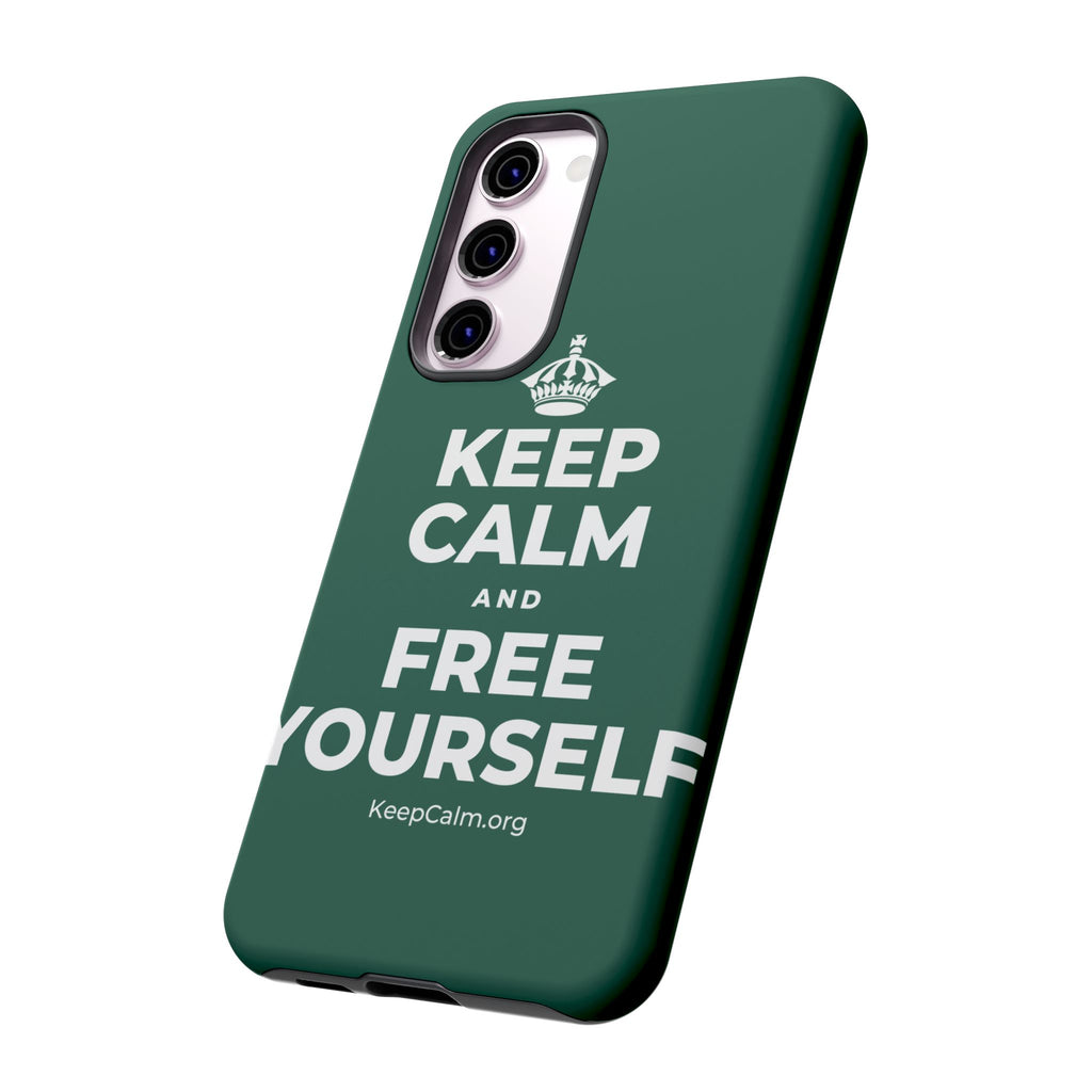 KEEP CALM AND FREE YOURSELF Phone Case