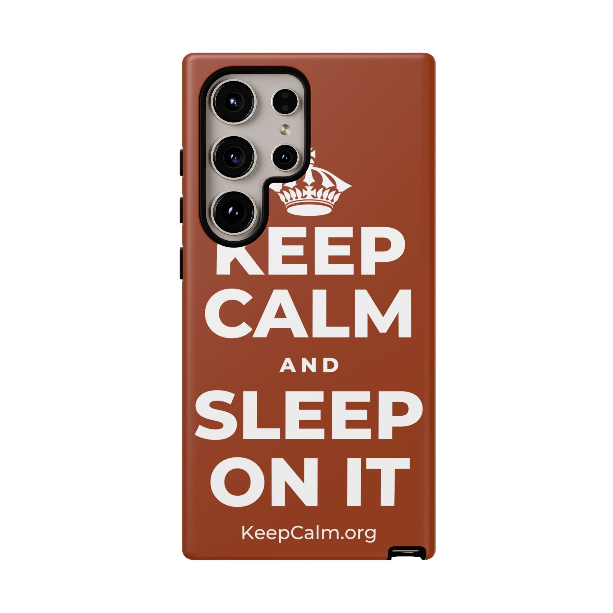 KEEP CALM AND SLEEP ON IT Phone Case