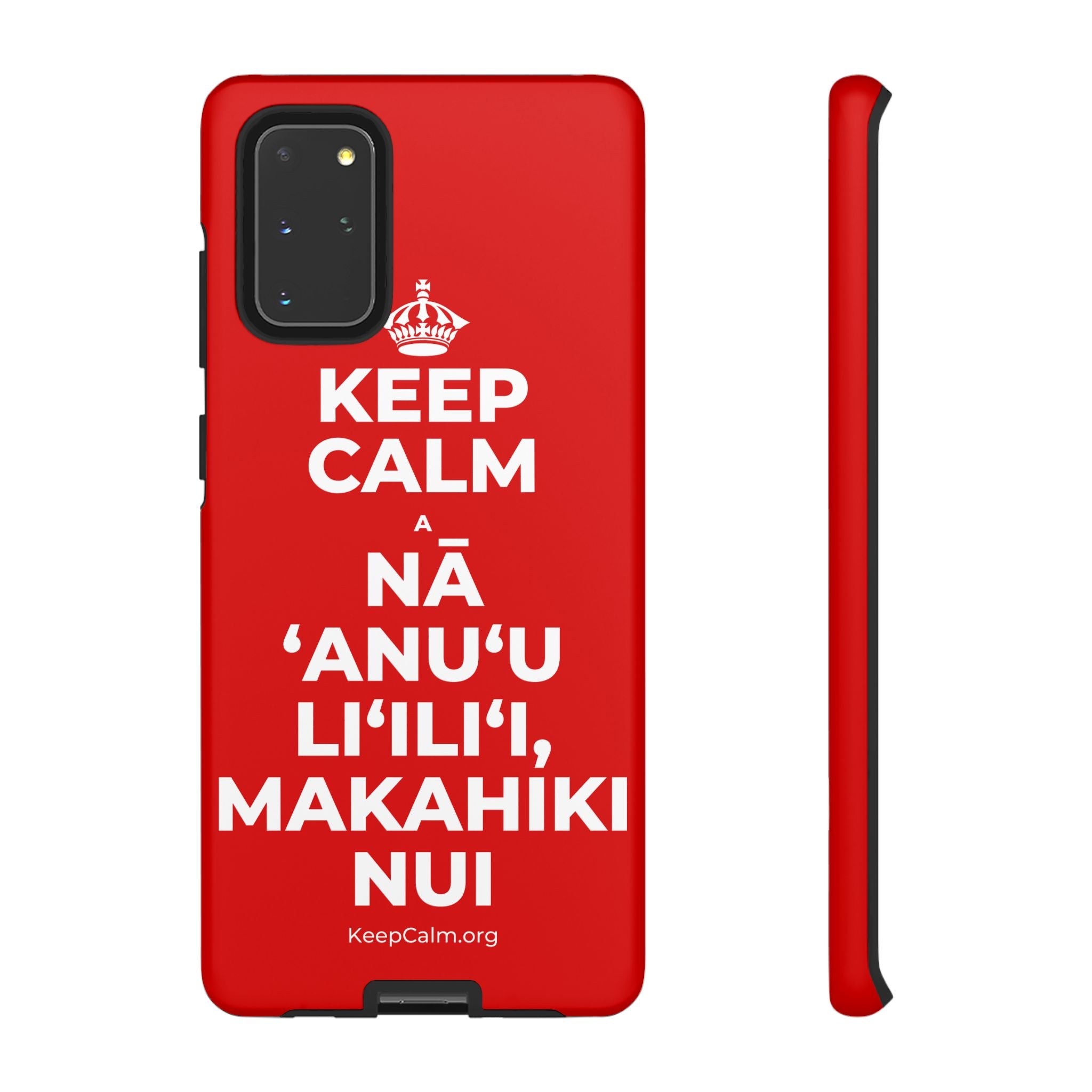 KEEP CALM A NĀ ʻANUʻU LIʻILIʻI, MAKAHIKI NUI Phone Case
