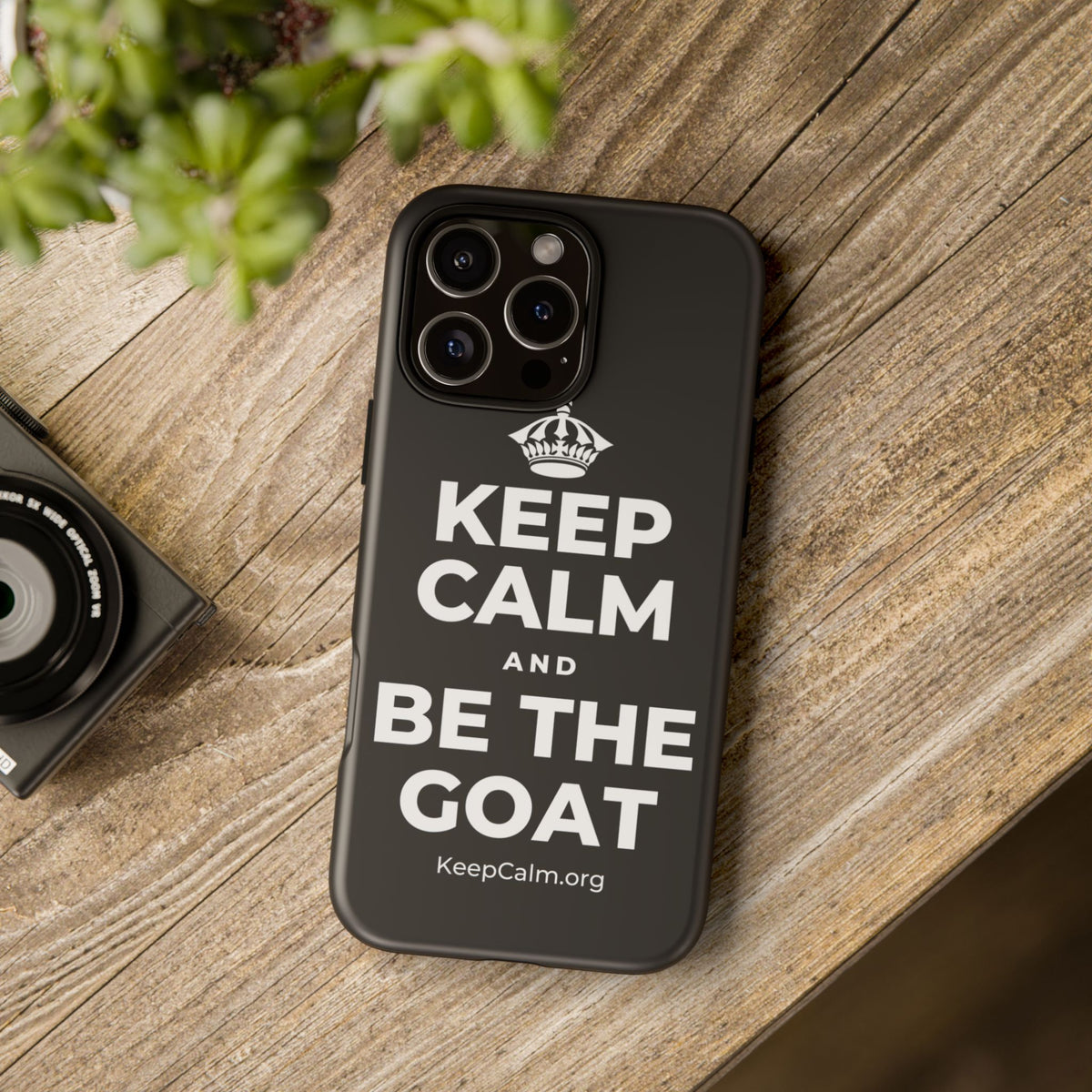 KEEP CALM AND BE THE GOAT Phone Case