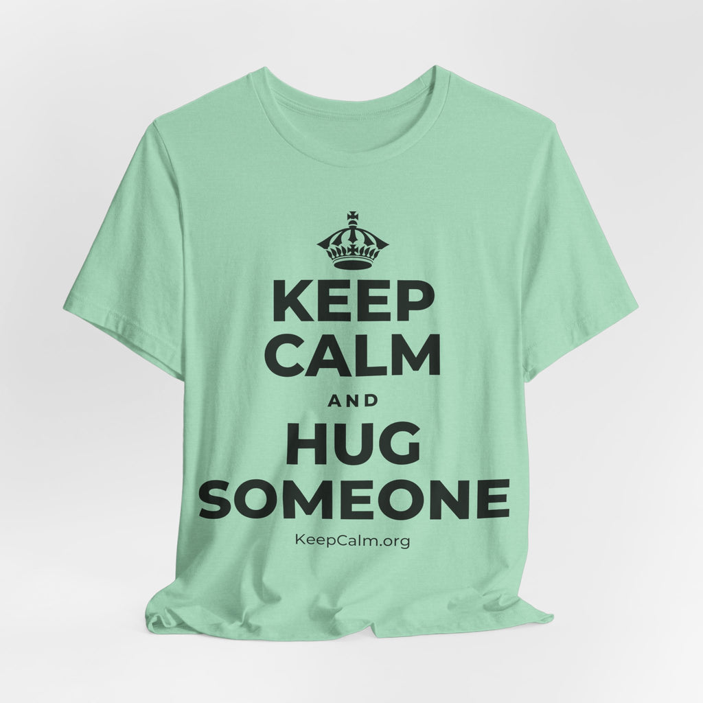 KEEP CALM AND HUG SOMEONE T-Shirt (Baby Blue–Silver)