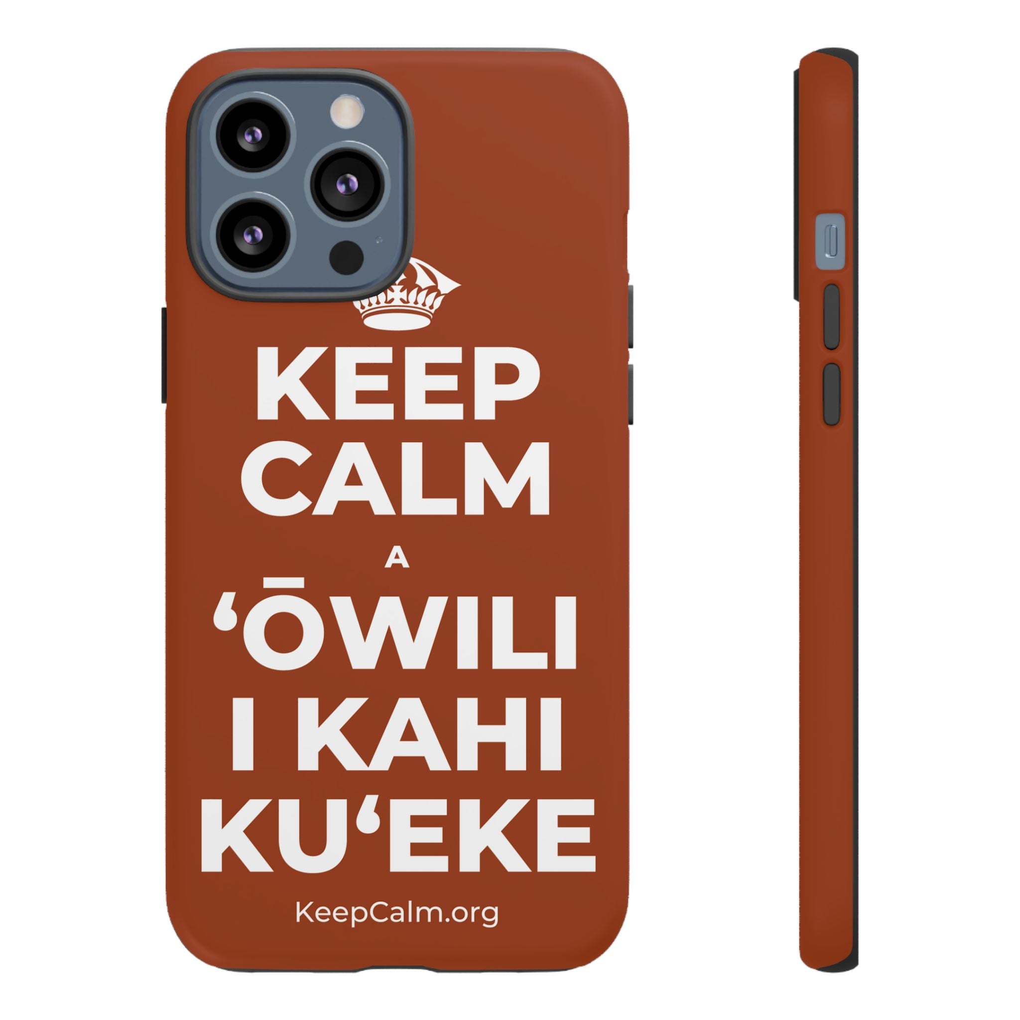 KEEP CALM A ʻŌWILI I KAHI KUʻEKE Phone Case