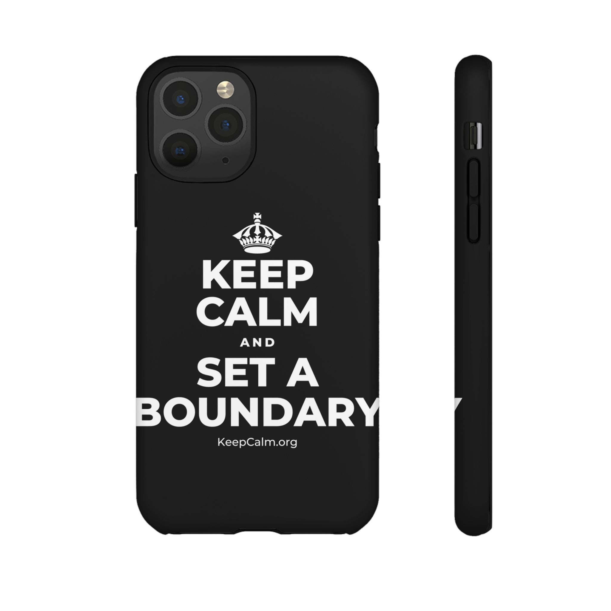 KEEP CALM AND SET A BOUNDARY Phone Case