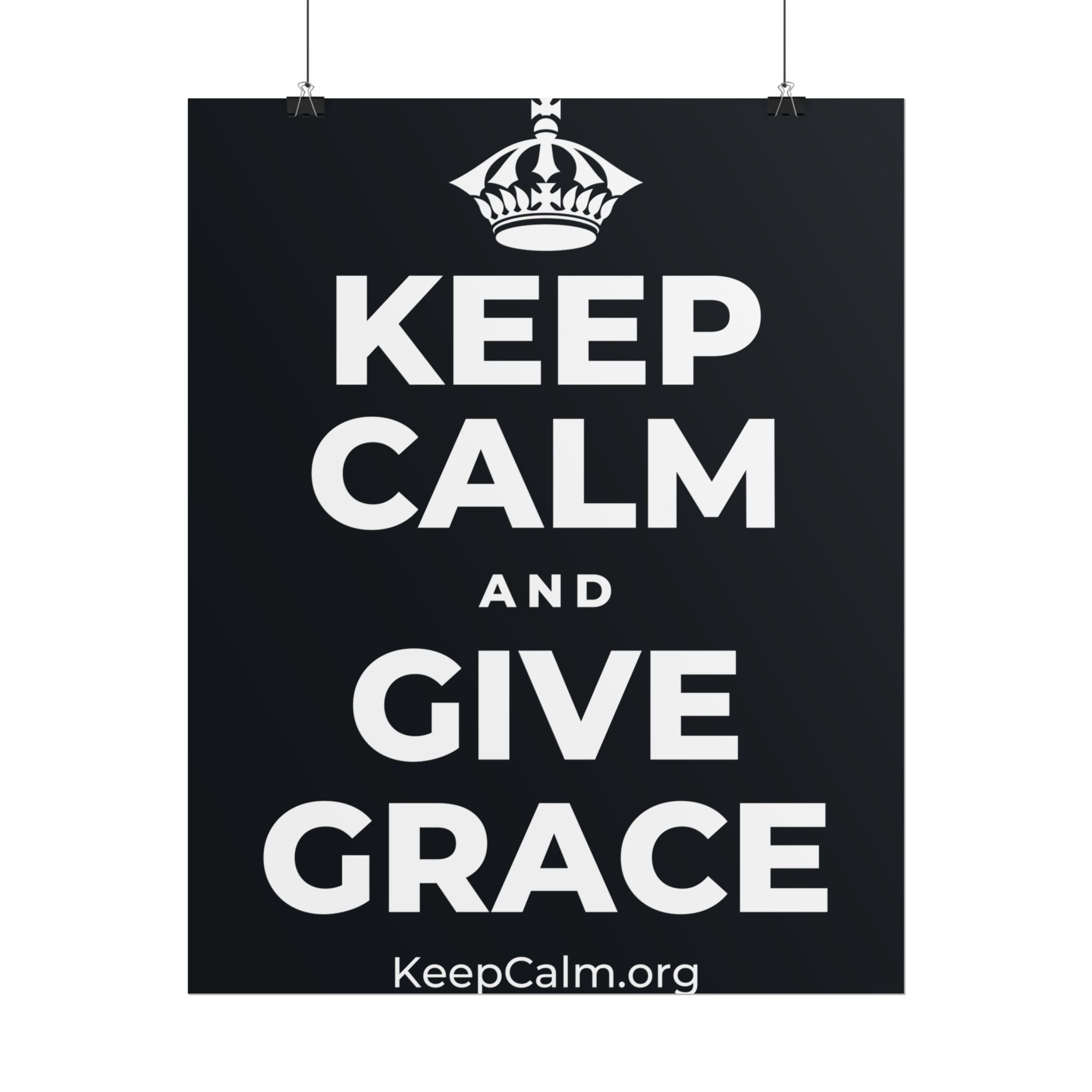 KEEP CALM AND GIVE GRACE Poster (Dark)