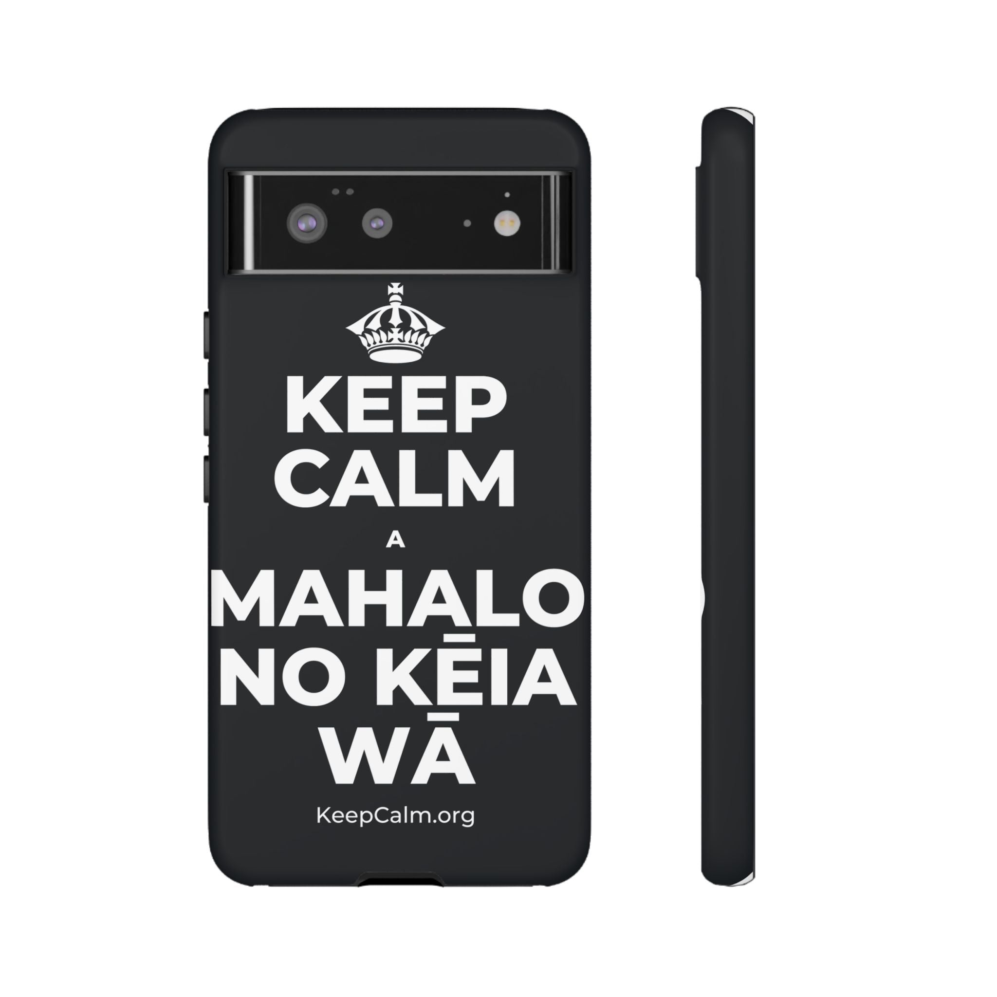 KEEP CALM A MAHALO NO KĒIA WĀ Phone Case (Dark)