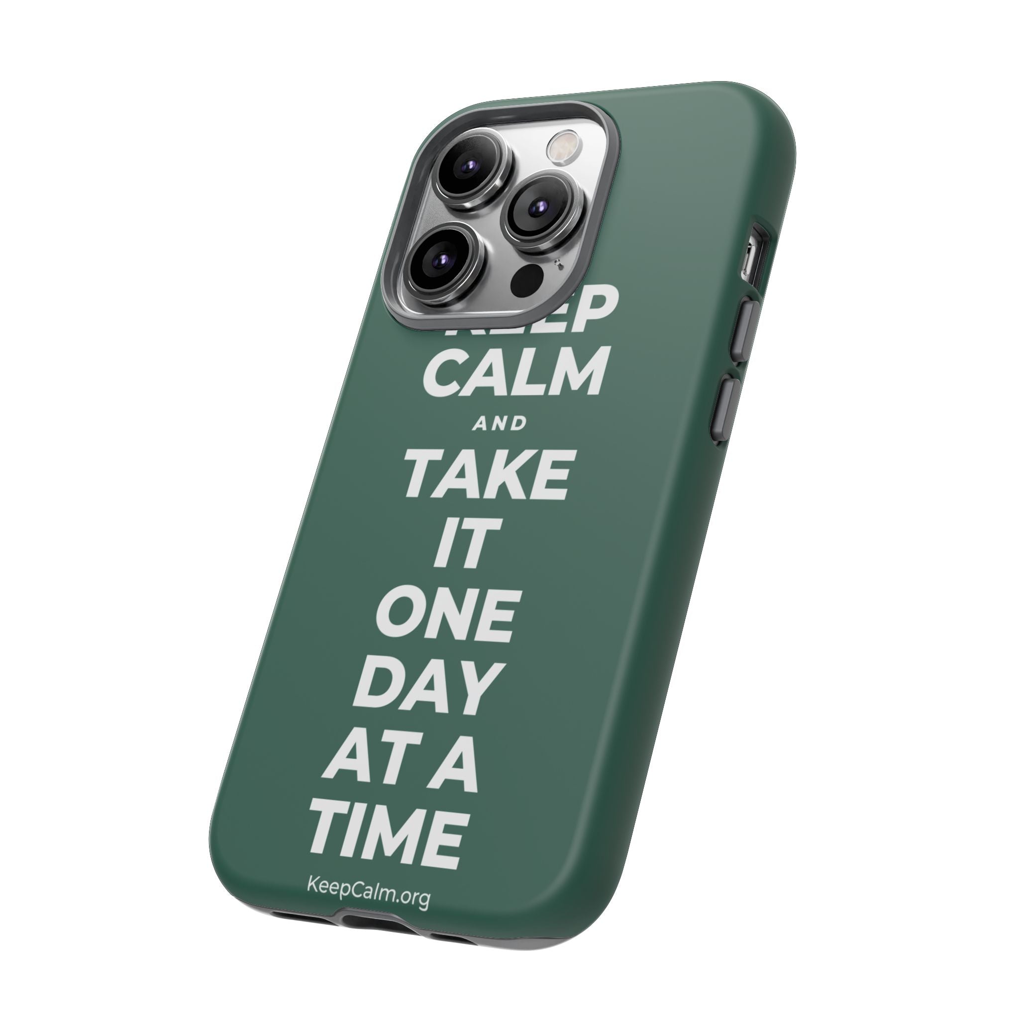 KEEP CALM AND TAKE IT ONE DAY AT A TIME Phone Case