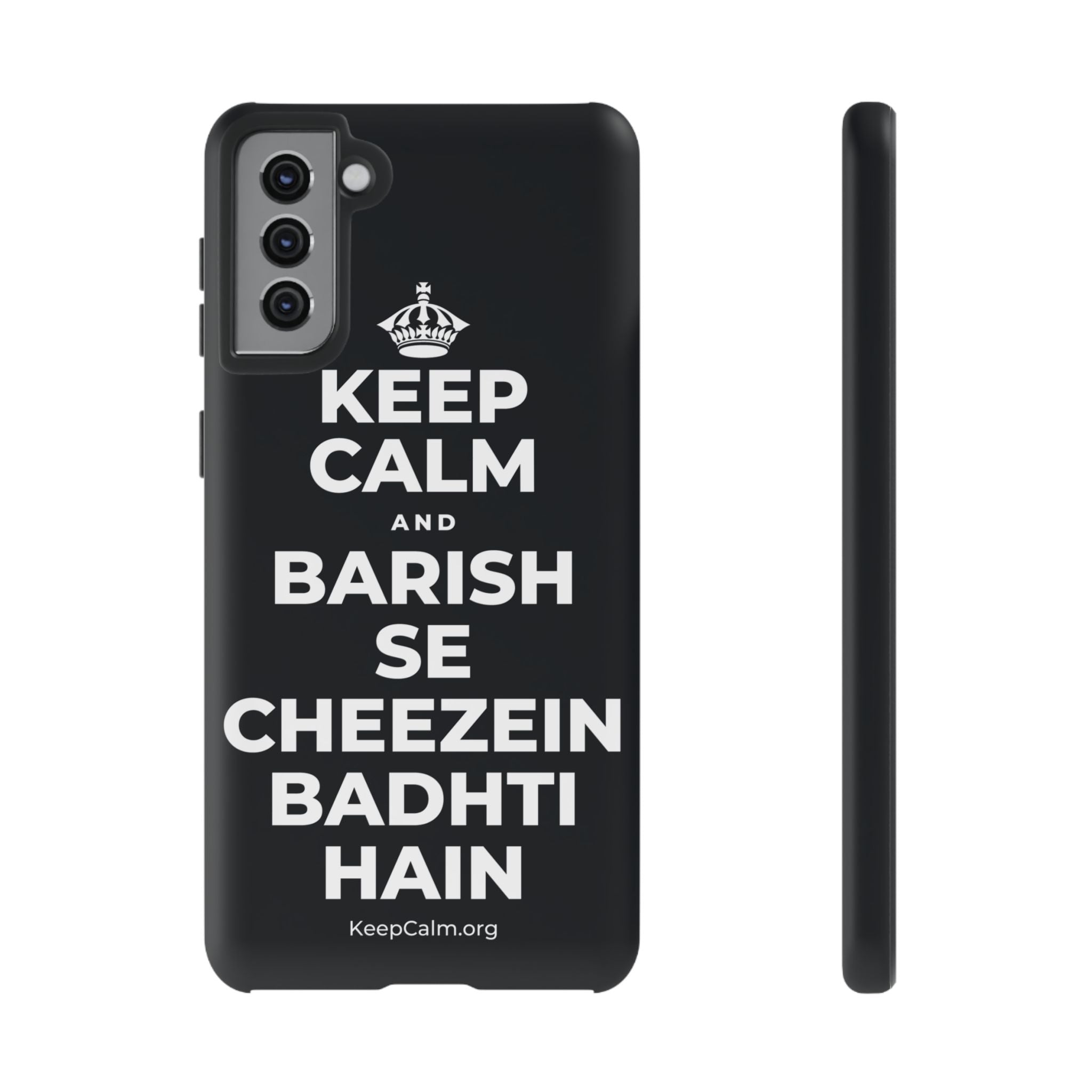 KEEP CALM AND BARISH SE CHEEZEIN BADHTI HAIN Phone Case (Dark)
