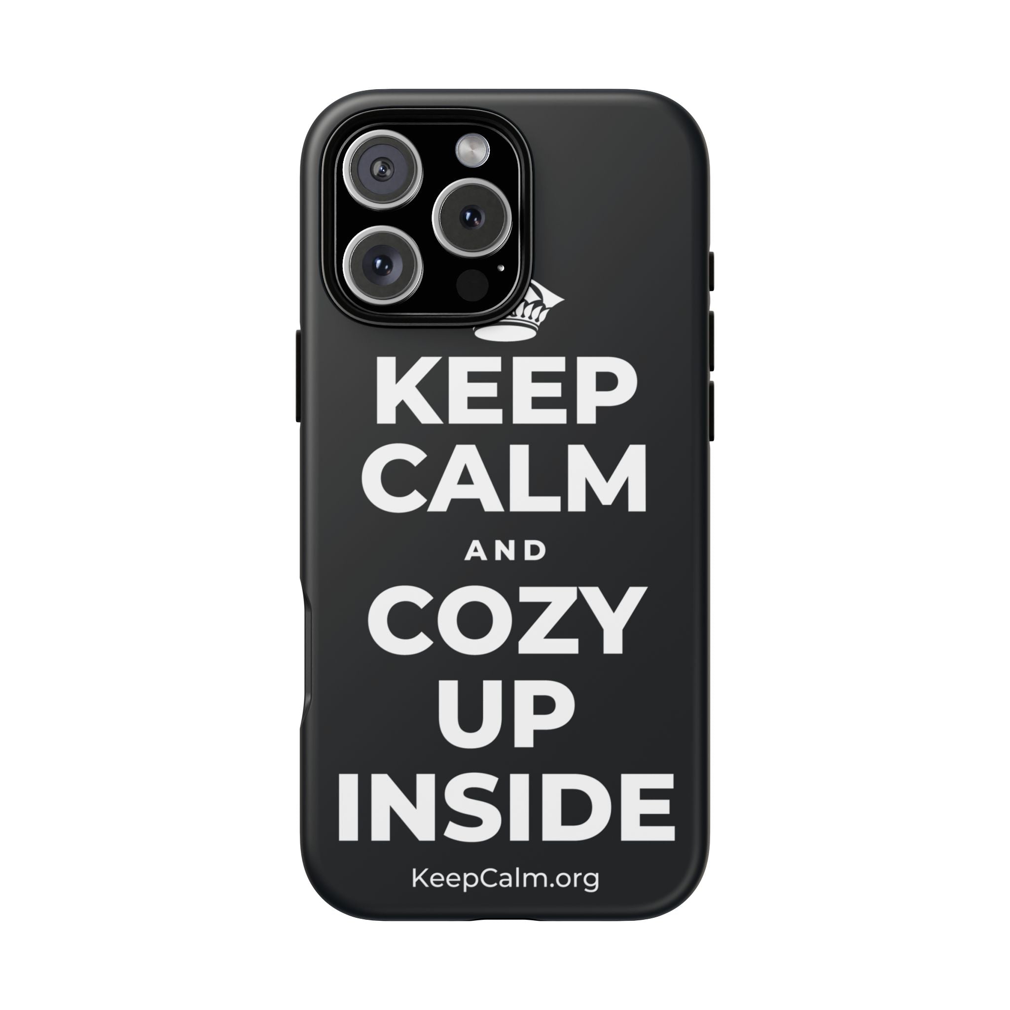 KEEP CALM AND COZY UP INSIDE Phone Case (Dark)