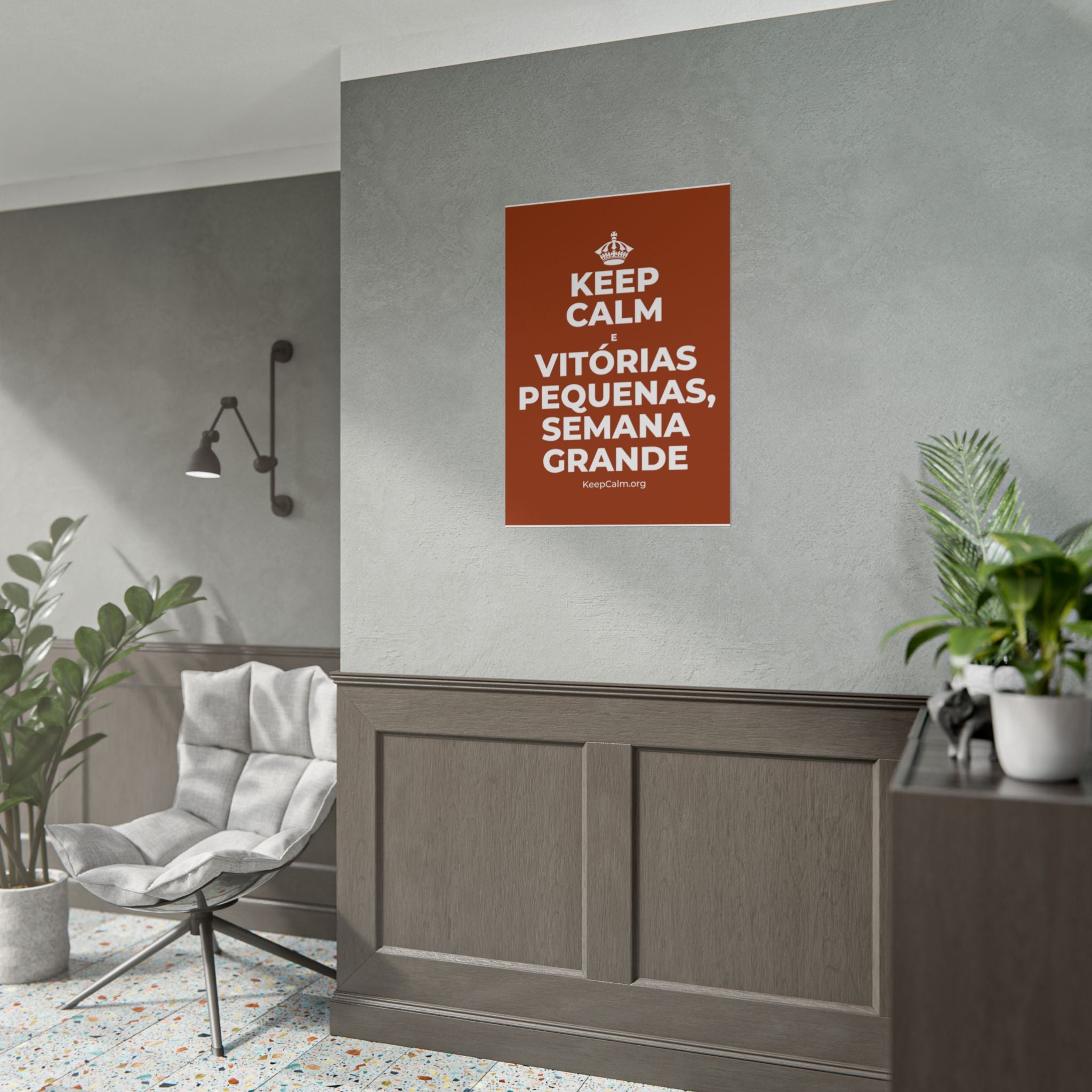 KEEP CALM E VITÓRIAS PEQUENAS, SEMANA GRANDE Poster