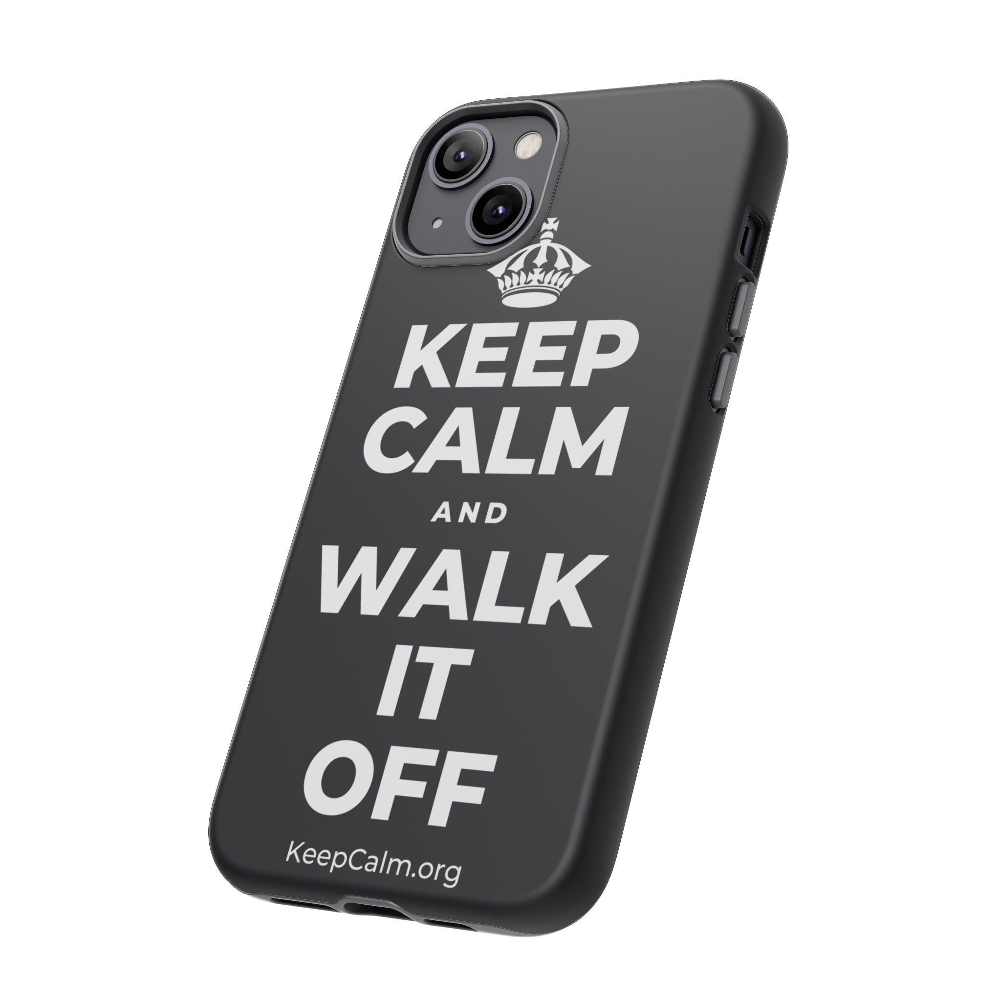 KEEP CALM AND WALK IT OFF Phone Case (Dark)