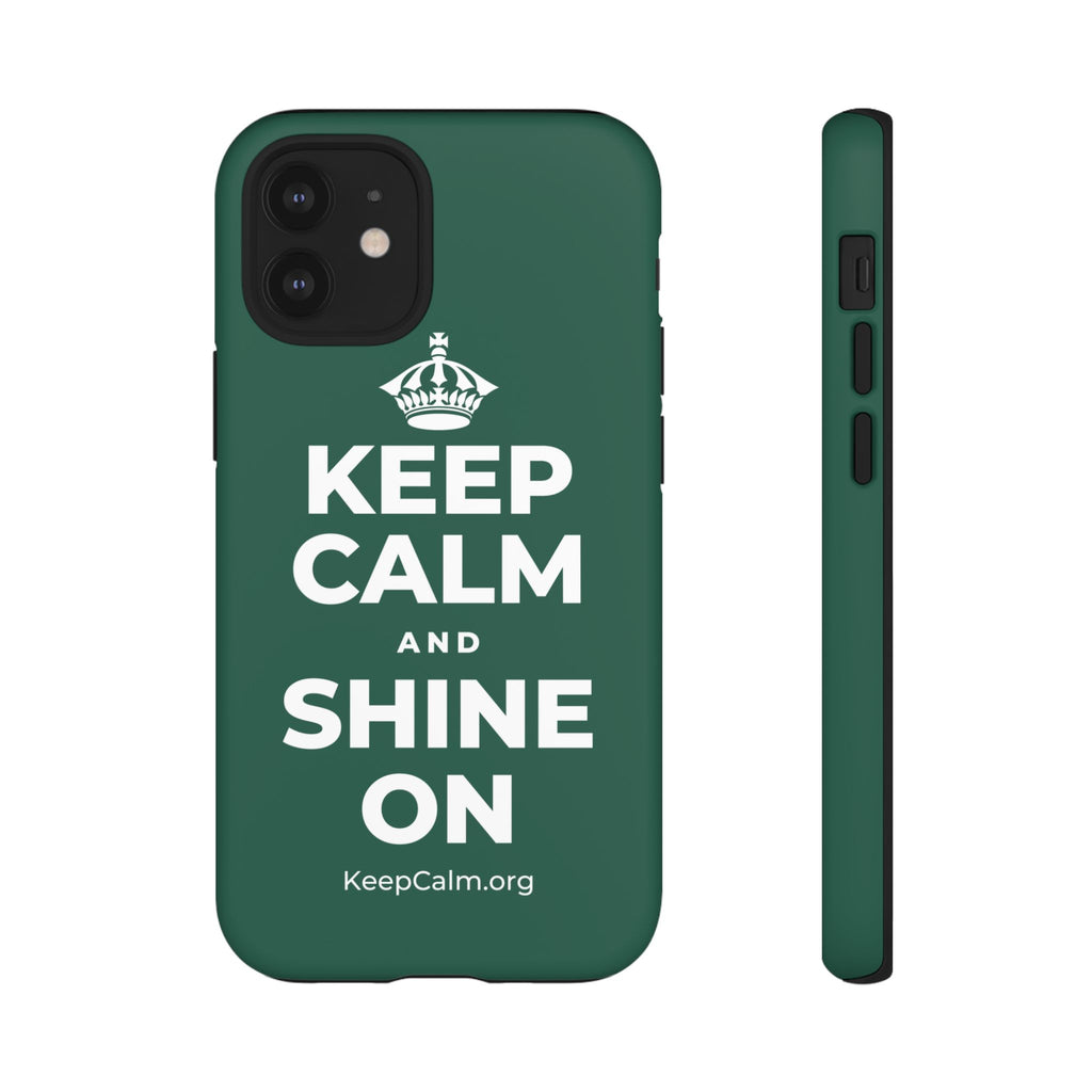 KEEP CALM AND SHINE ON Phone Case