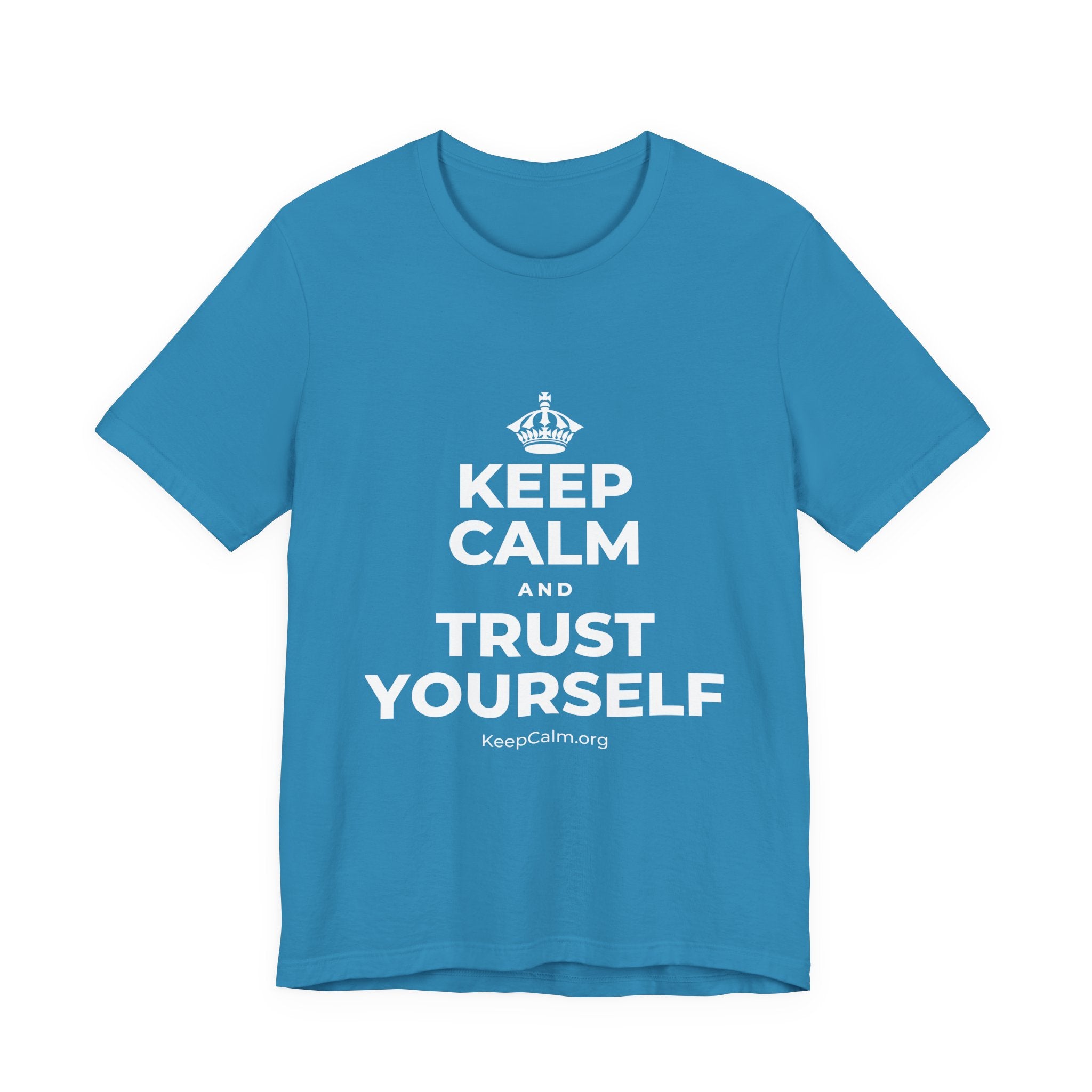 KEEP CALM AND TRUST YOURSELF T-Shirt (White–Asphalt)