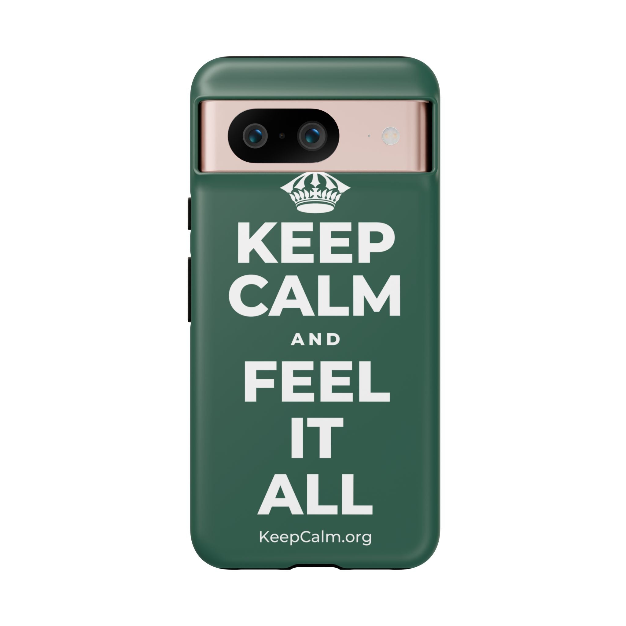 KEEP CALM AND FEEL IT ALL Phone Case