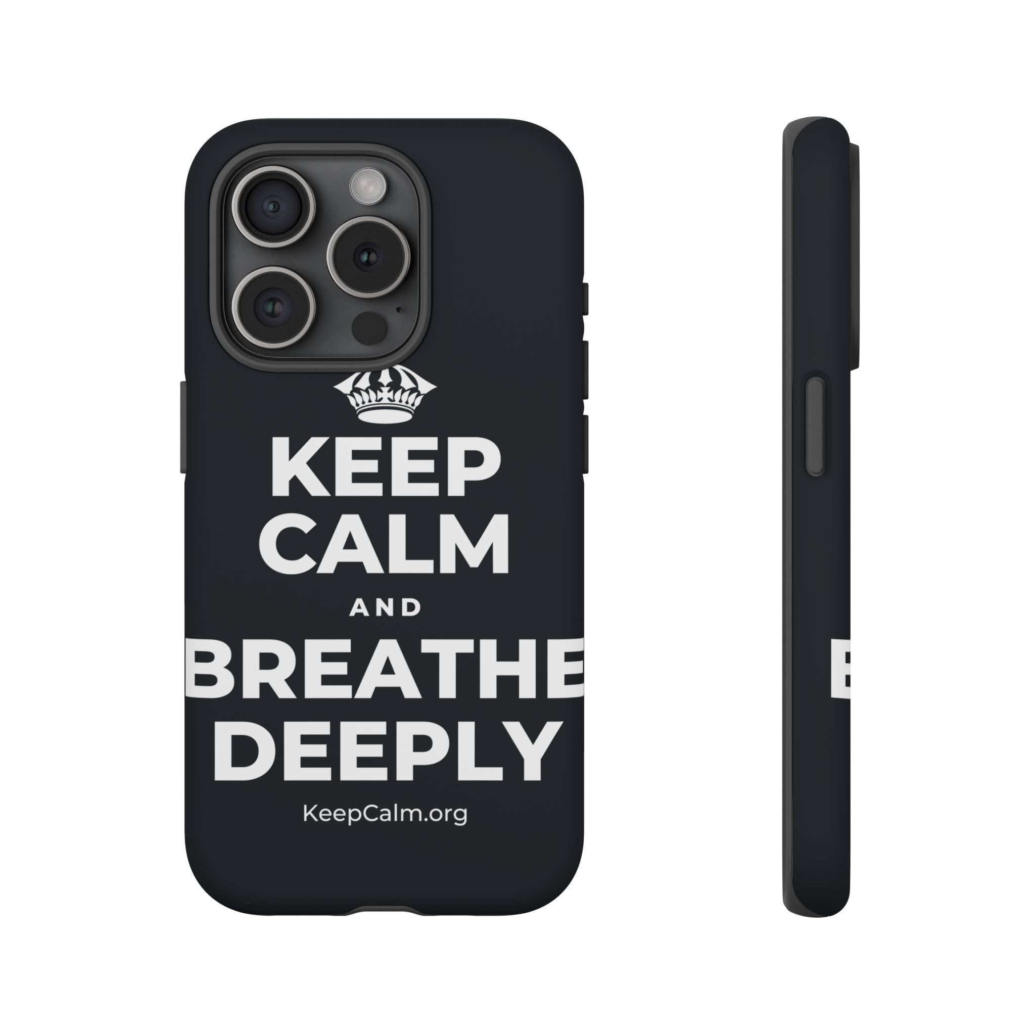 KEEP CALM AND BREATHE DEEPLY Phone Case (Dark)