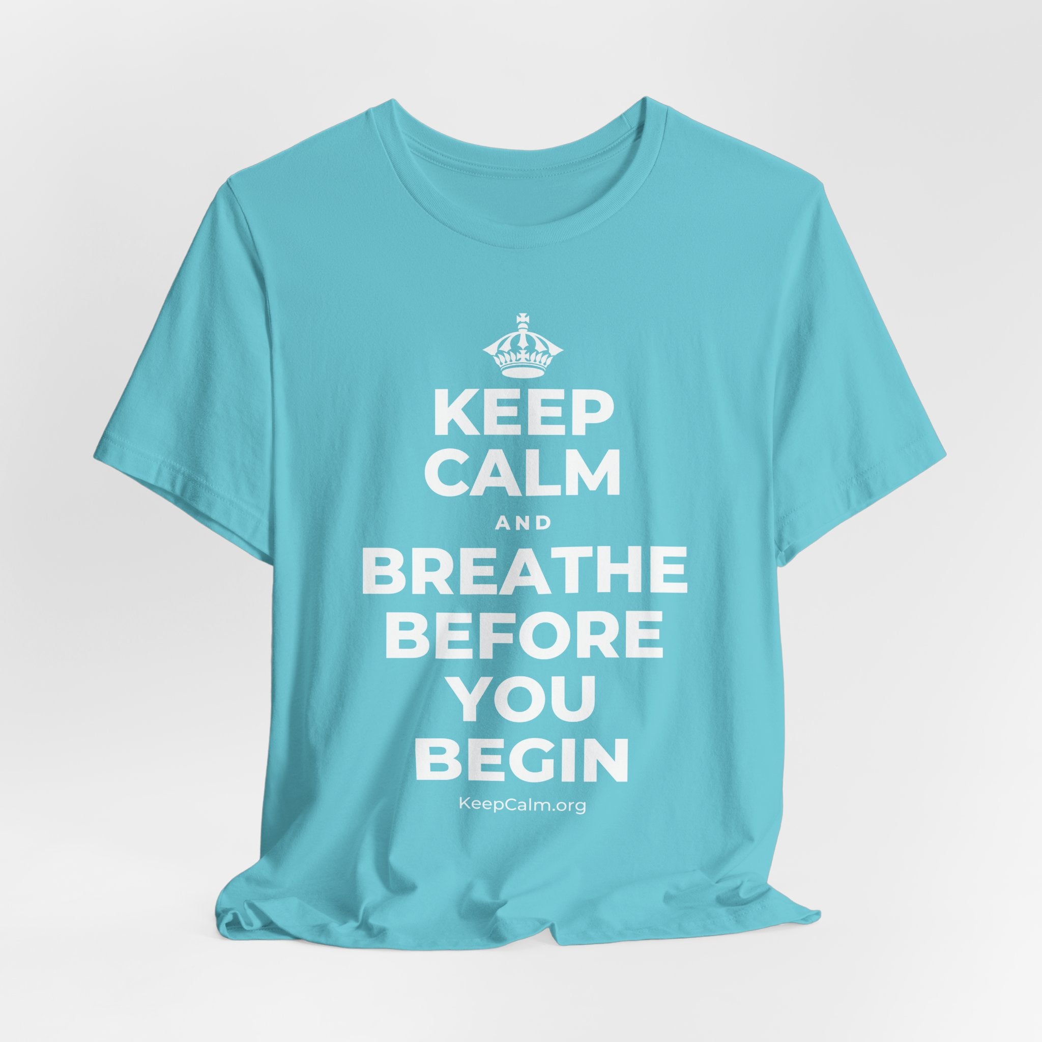 KEEP CALM AND BREATHE BEFORE YOU BEGIN T-Shirt (Soft Cream–Heather Mauve)