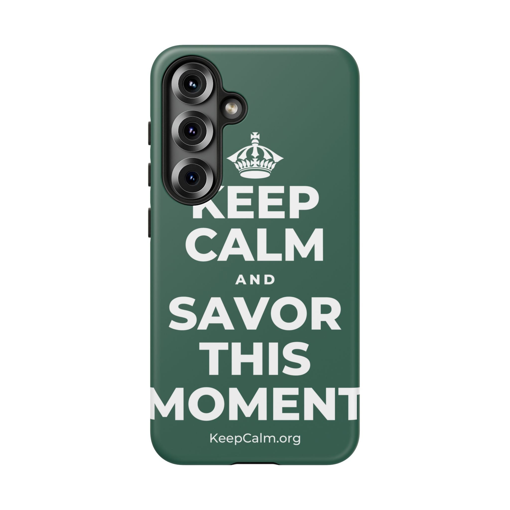 KEEP CALM AND SAVOR THIS MOMENT Phone Case