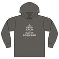 KEEP CALM AND PAY IT FORWARD Organic Hoodie Tee