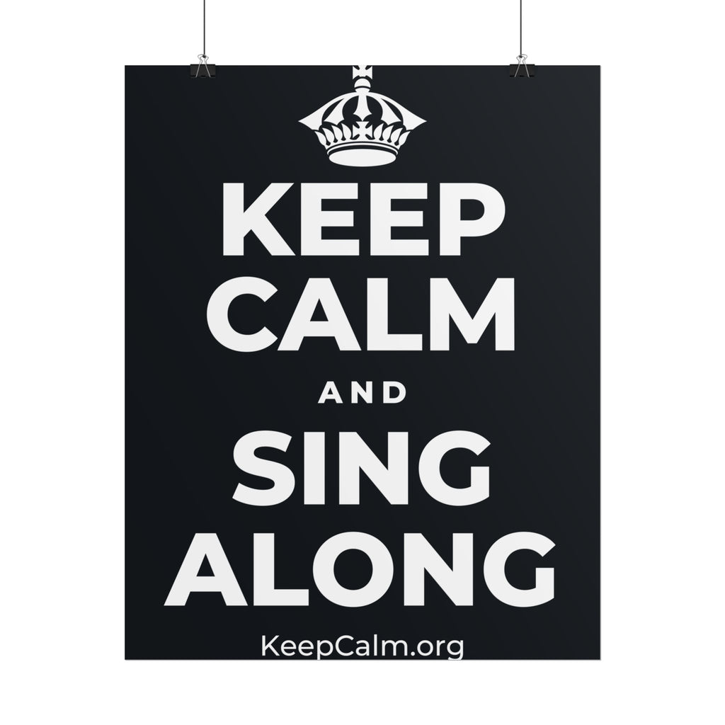KEEP CALM AND SING ALONG Poster (Dark)