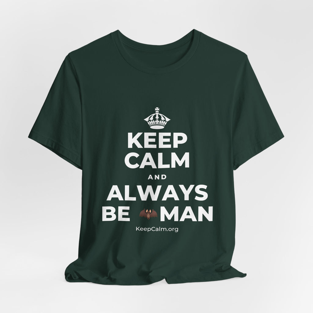 KEEP CALM AND ALWAYS BE 🦇MAN T-Shirt (White–Asphalt)