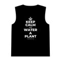 KEEP CALM AND WATER A PLANT Tank Top