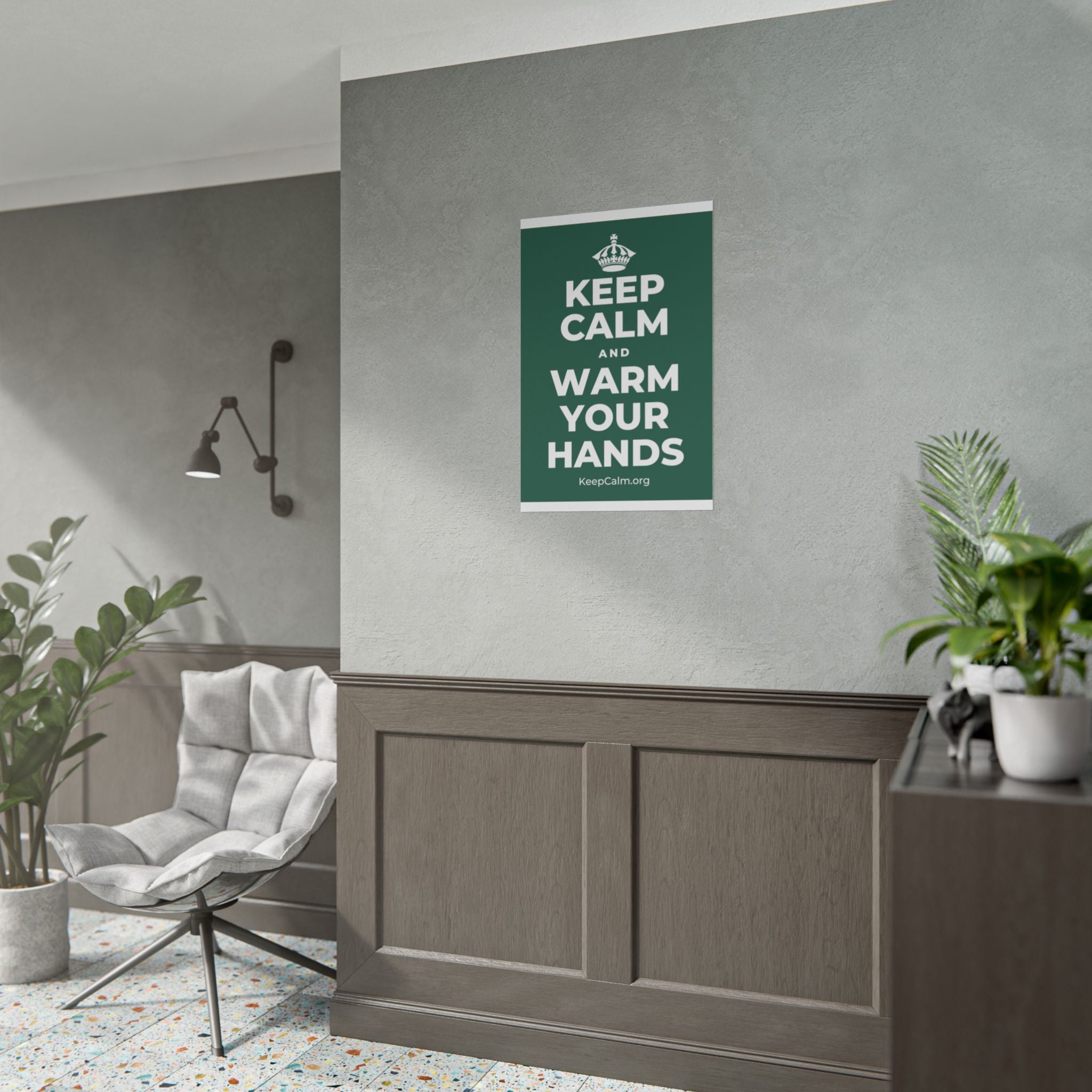 KEEP CALM AND WARM YOUR HANDS Poster