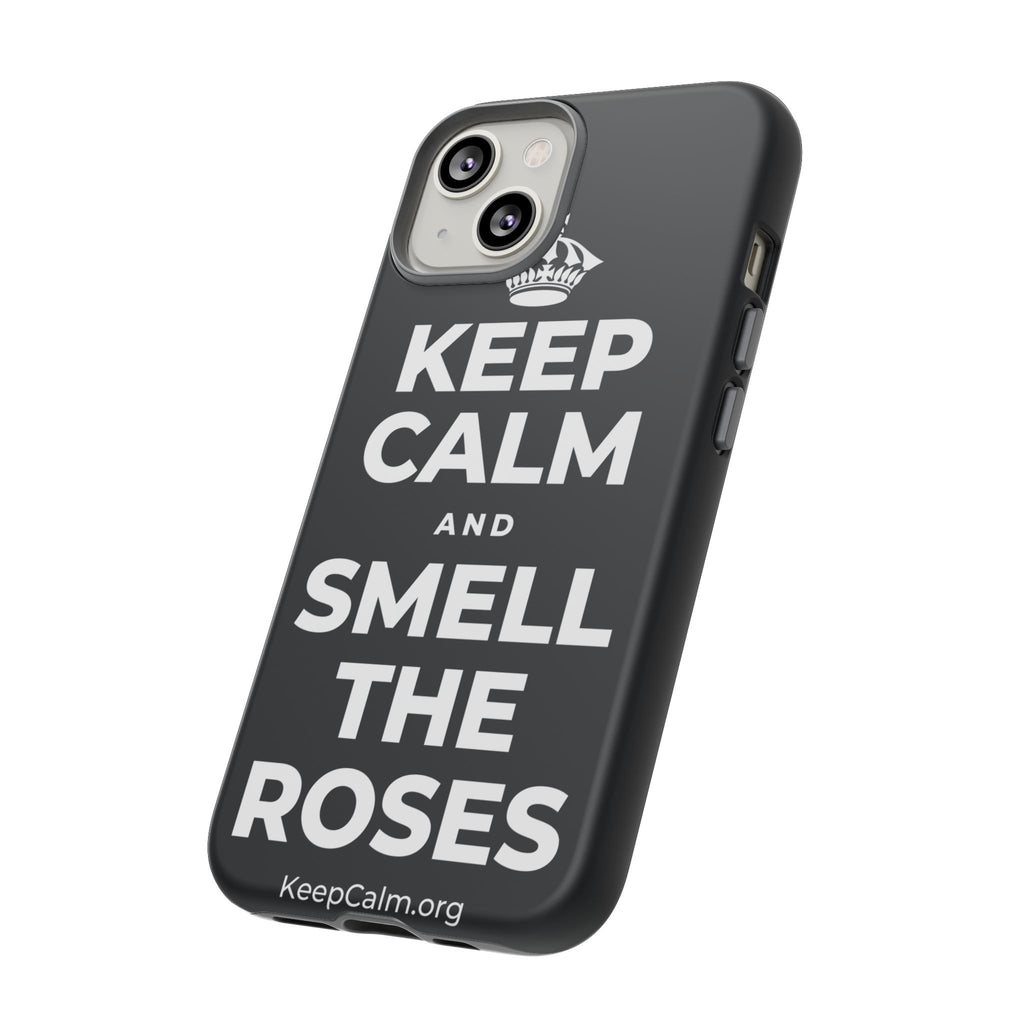 KEEP CALM AND SMELL THE ROSES Phone Case (Dark)