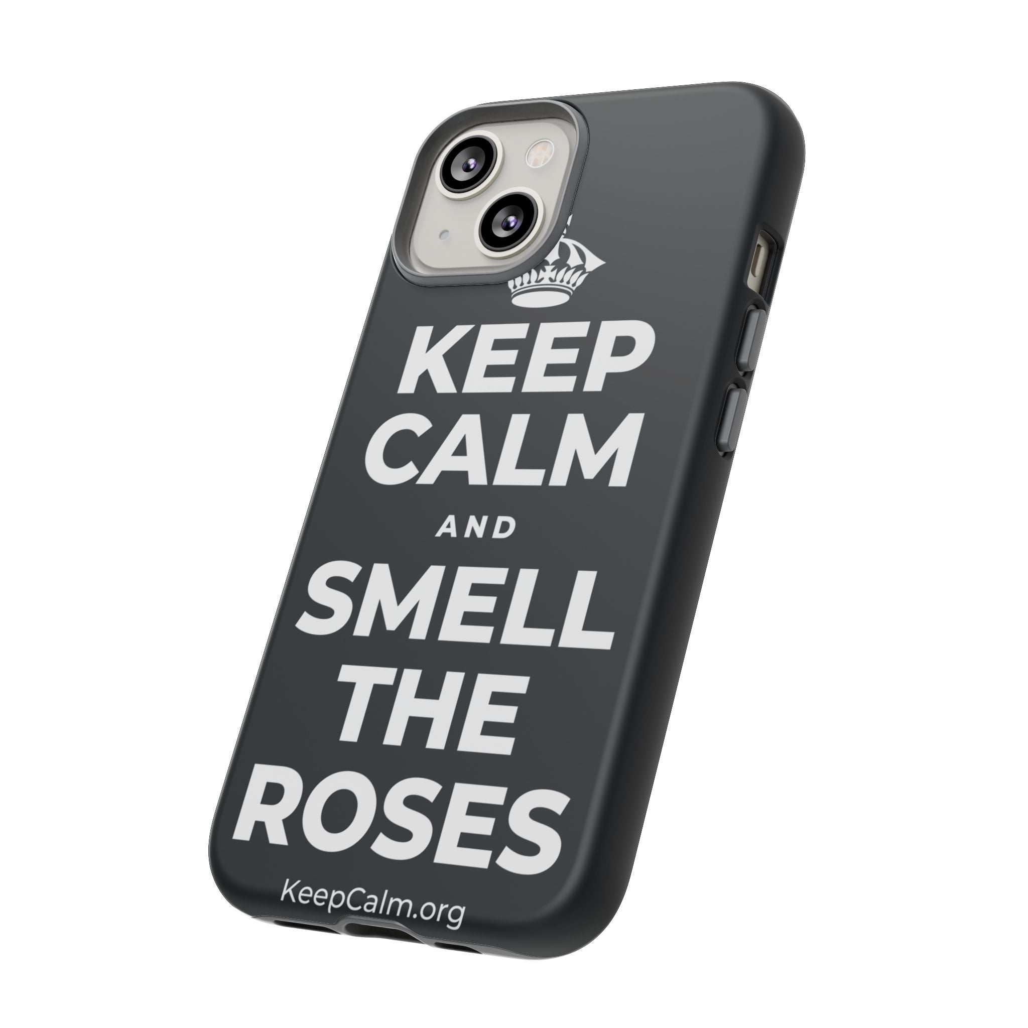 KEEP CALM AND SMELL THE ROSES Phone Case (Dark)