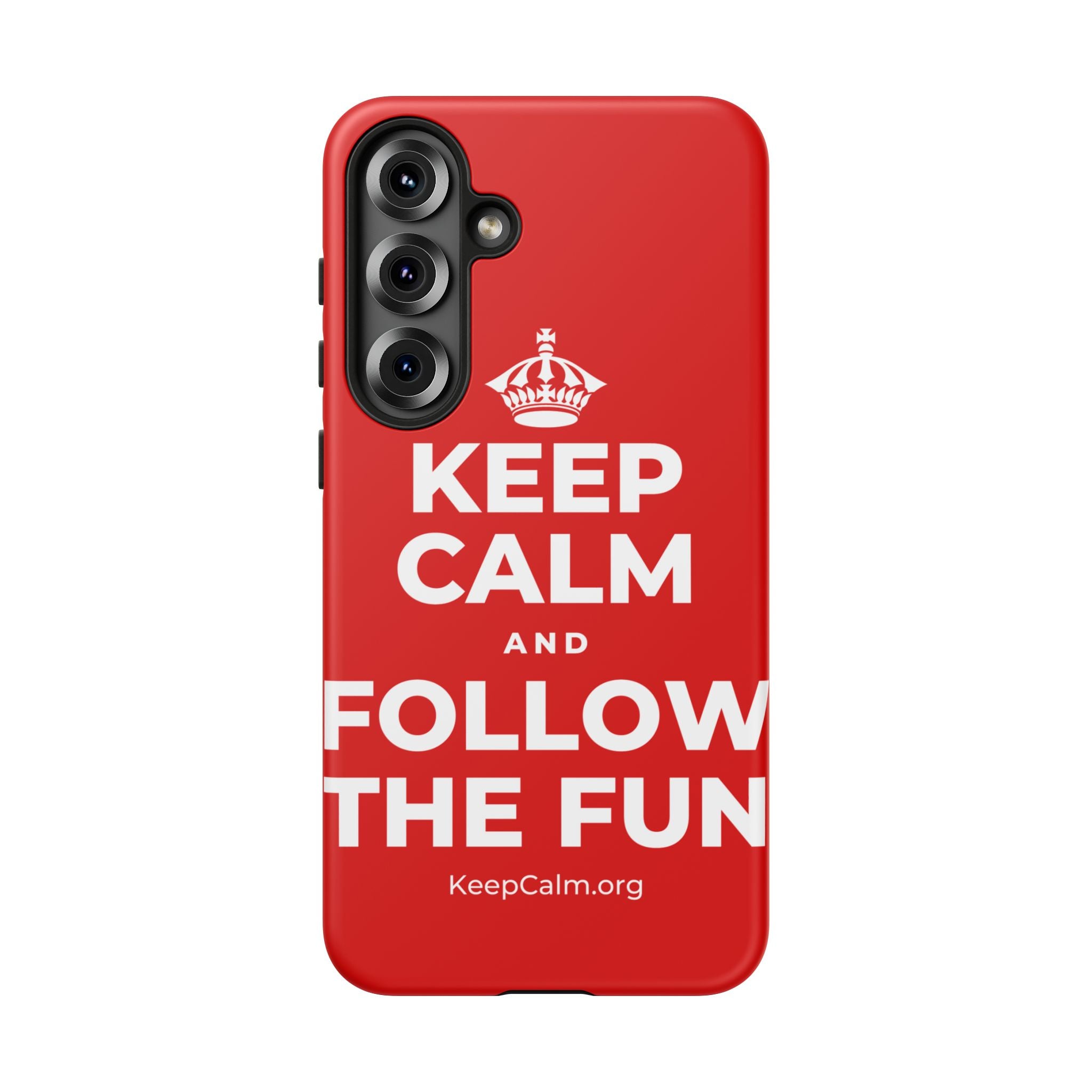 KEEP CALM AND FOLLOW THE FUN Phone Case