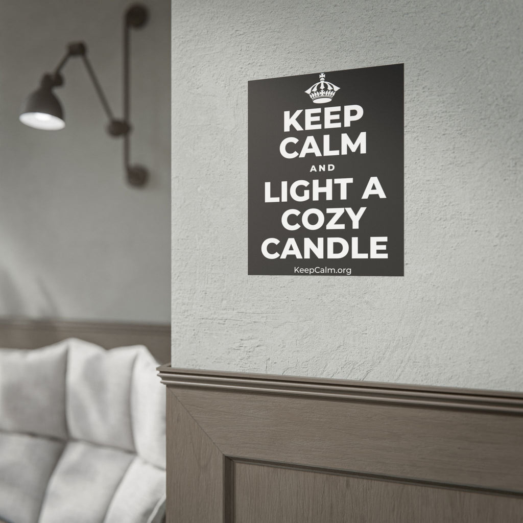 KEEP CALM AND LIGHT A COZY CANDLE Poster
