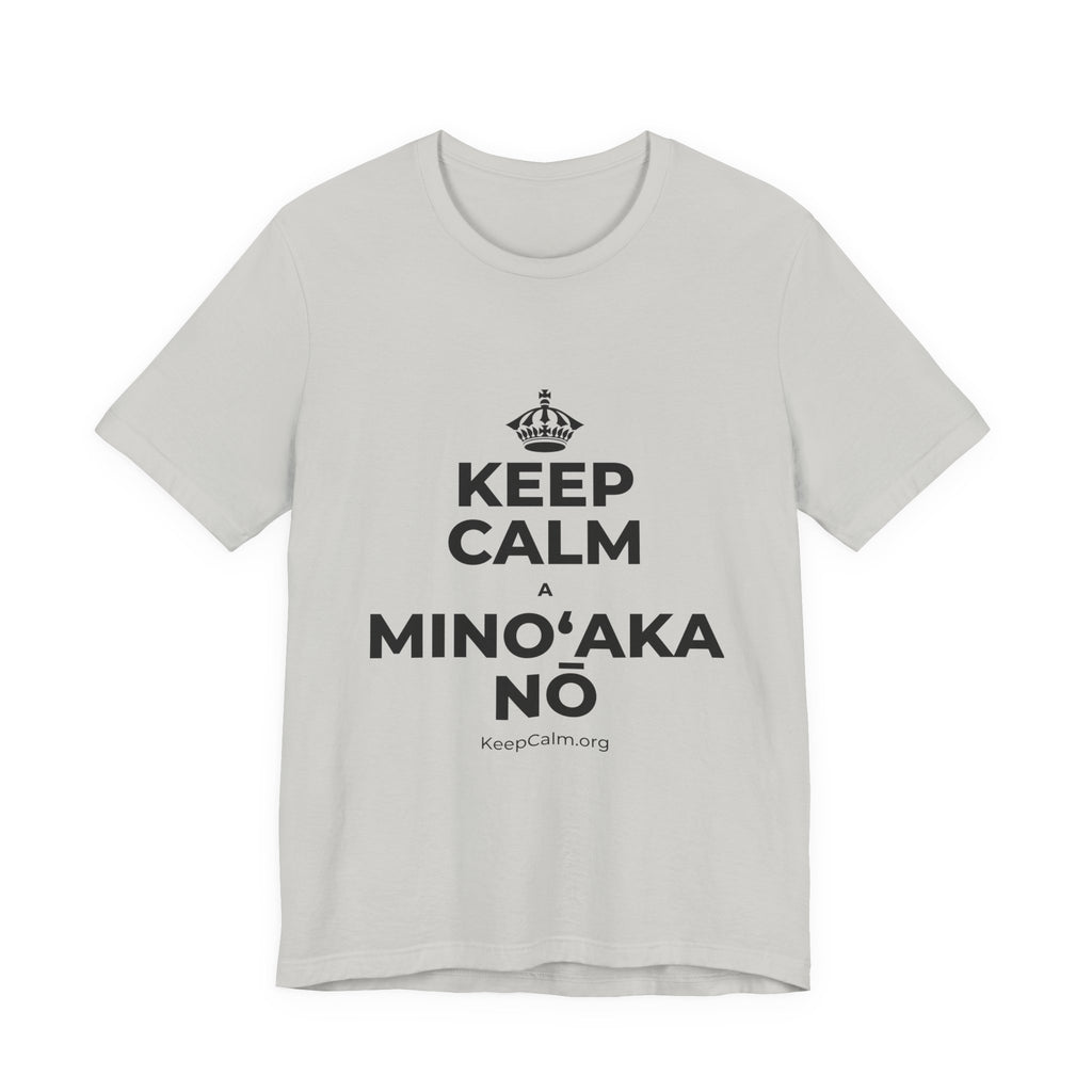 KEEP CALM A MINOʻAKA NŌ T-Shirt (Baby Blue–Silver)