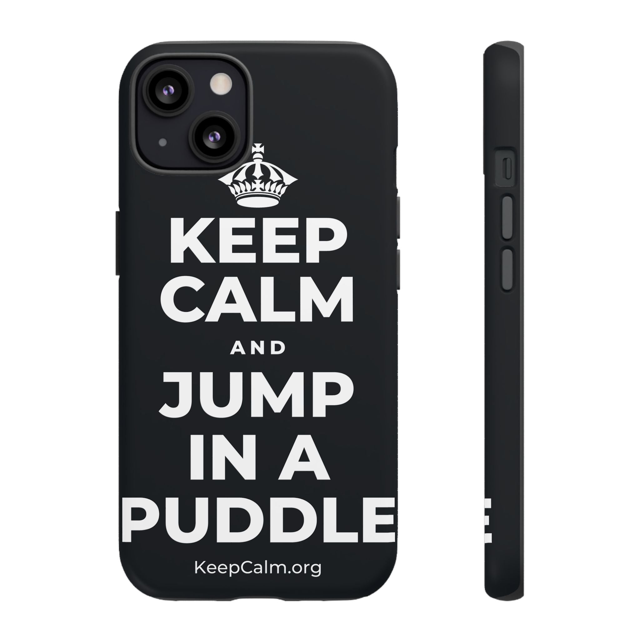 KEEP CALM AND JUMP IN A PUDDLE Phone Case (Dark)