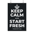 KEEP CALM AND START FRESH Satin Poster (Dark)