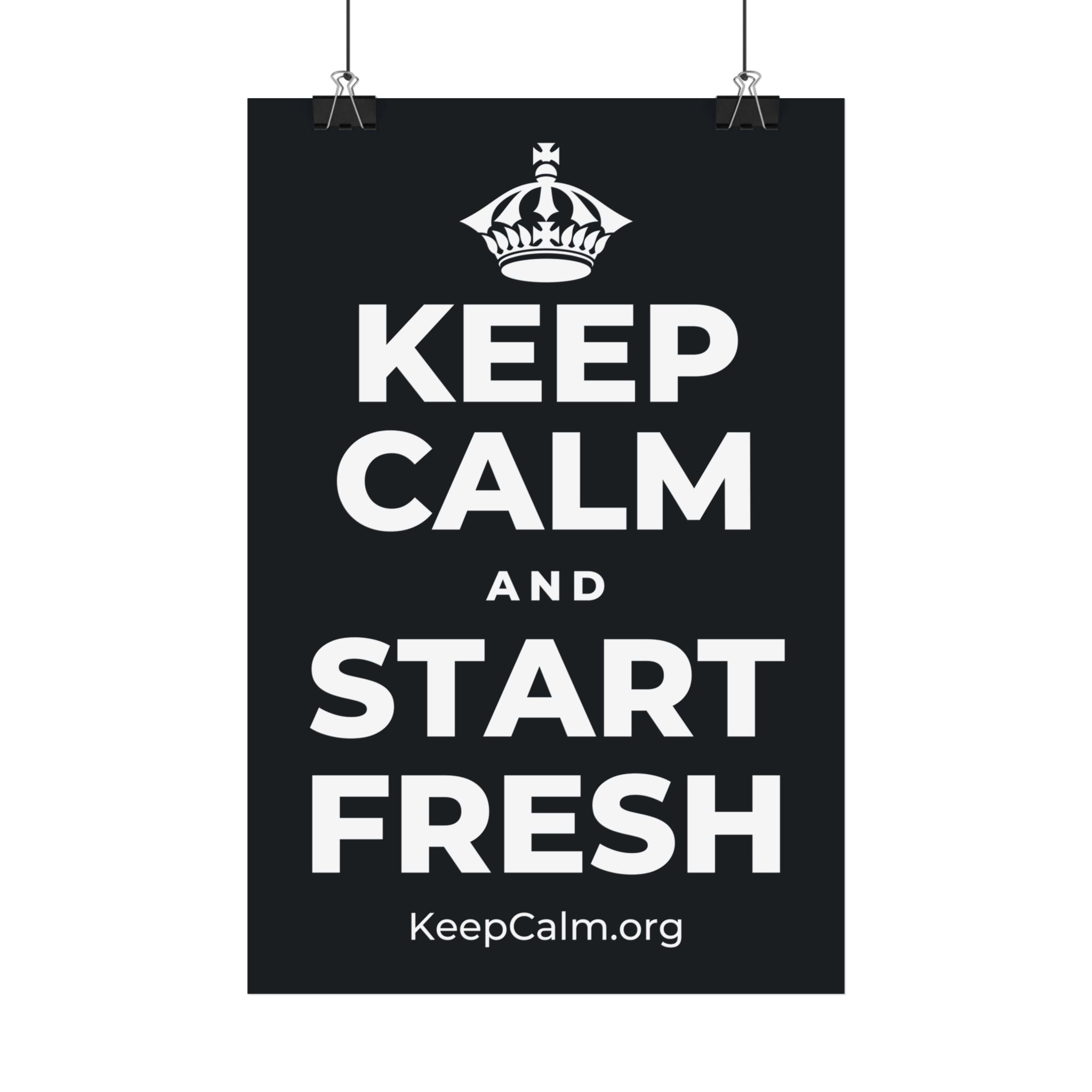 KEEP CALM AND START FRESH Satin Poster (Dark)