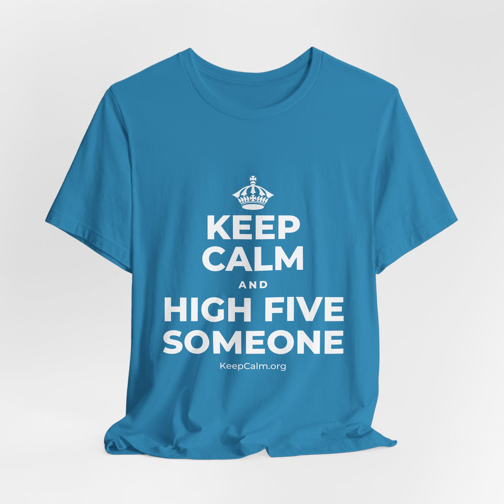 KEEP CALM AND HIGH FIVE SOMEONE T-Shirt (White–Asphalt)