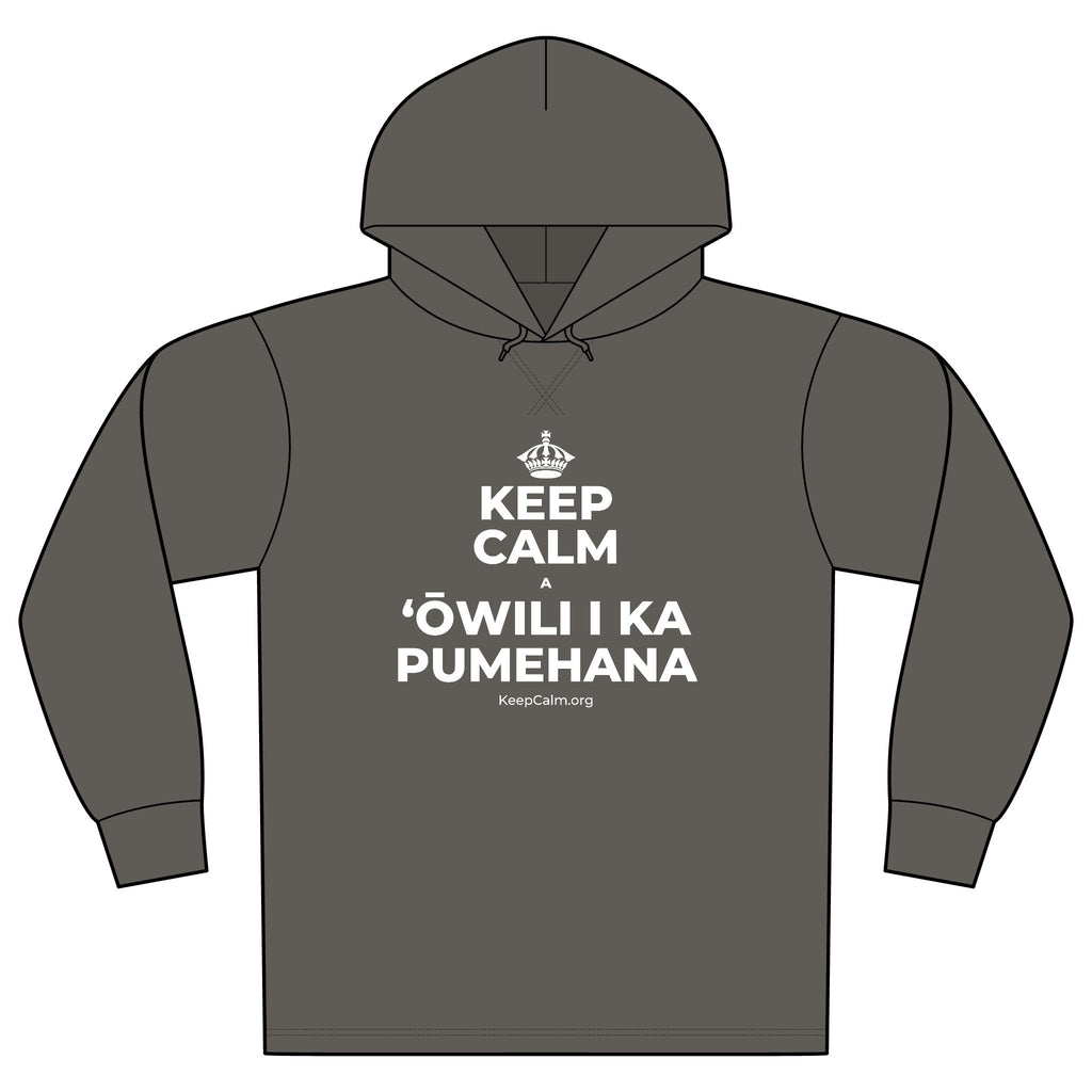 KEEP CALM A ʻŌWILI I KA PUMEHANA Organic Hoodie Tee