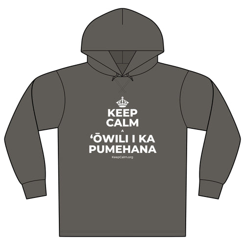 KEEP CALM A ʻŌWILI I KA PUMEHANA Organic Hoodie Tee