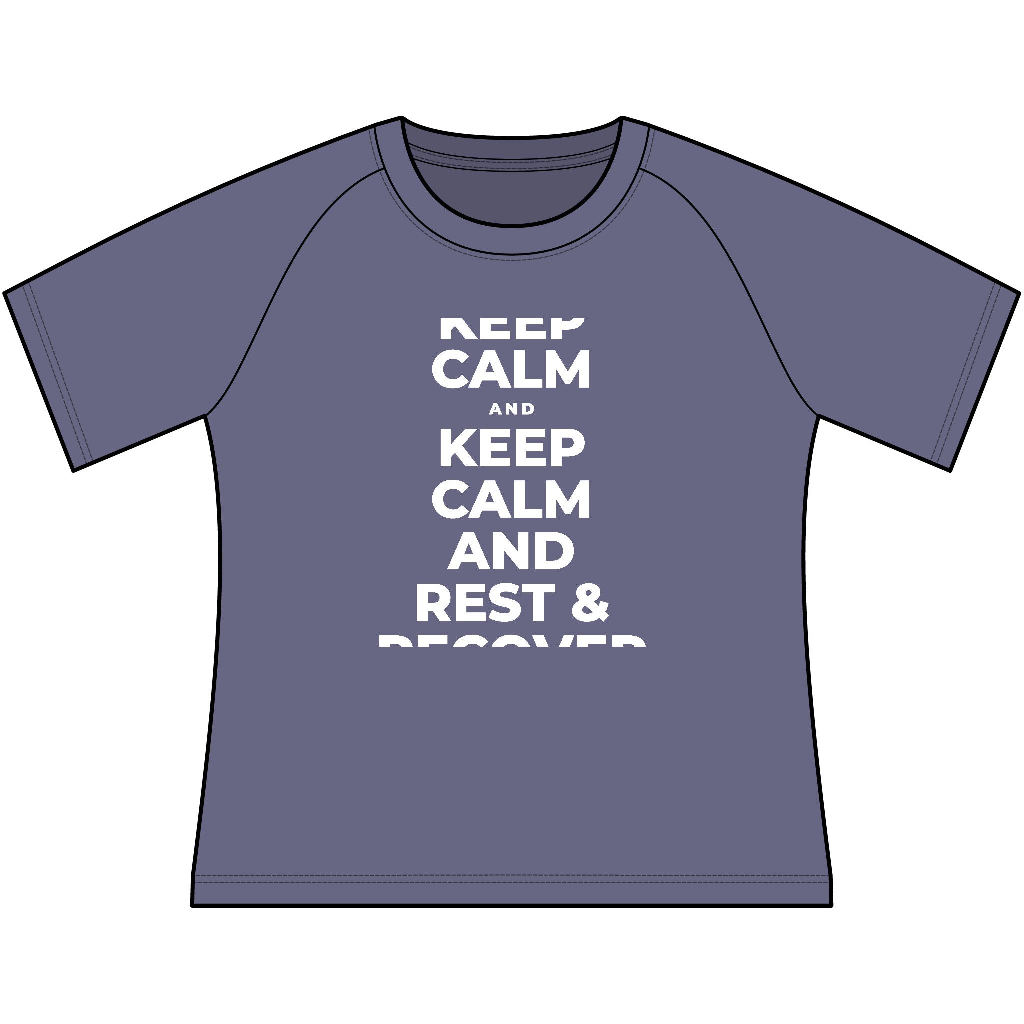 KEEP CALM AND REST & RECOVER Women's Raglan Tee