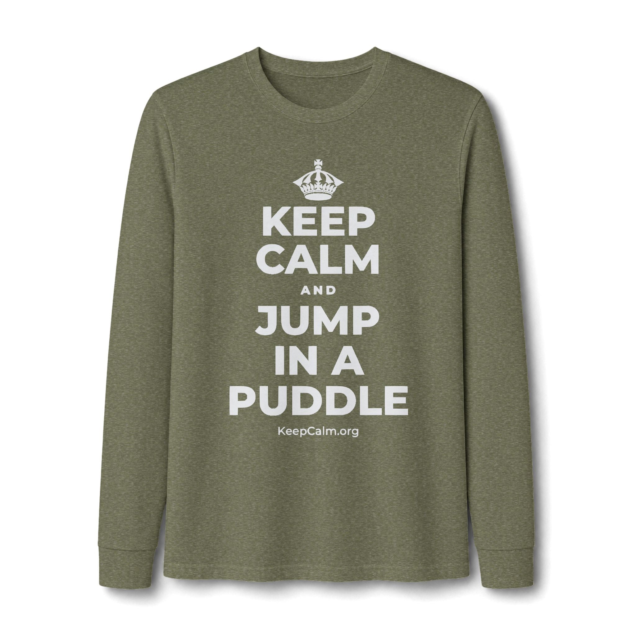 KEEP CALM AND JUMP IN A PUDDLE Long Sleeve Tee
