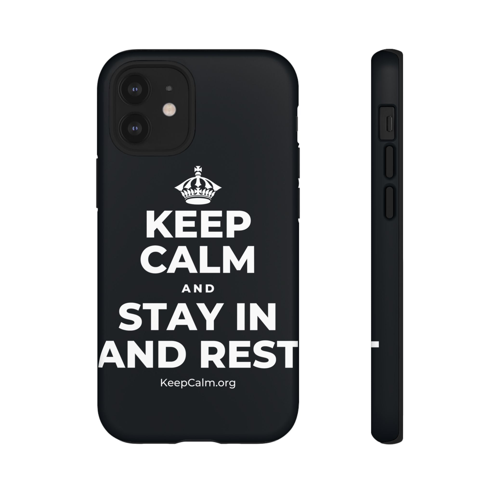 KEEP CALM AND STAY IN AND REST Phone Case (Dark)