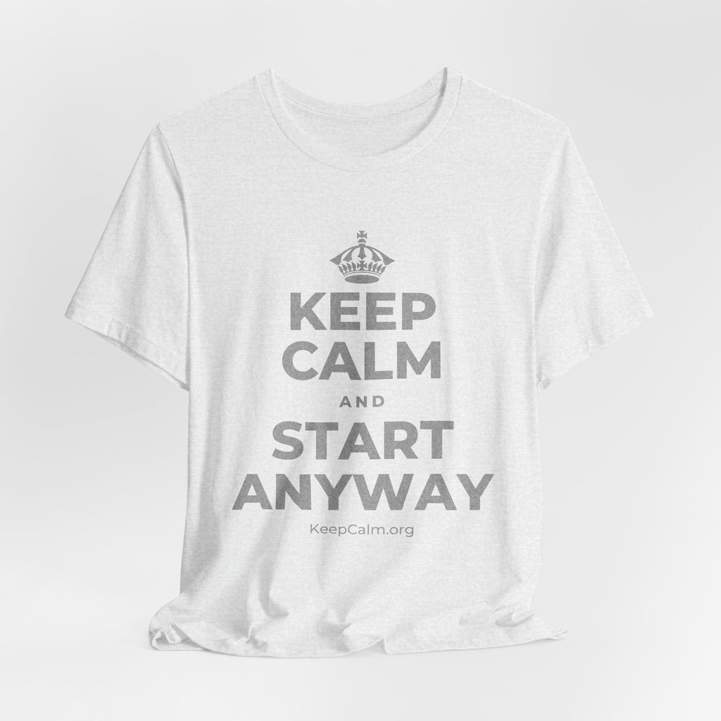 KEEP CALM AND START ANYWAY T-Shirt (Soft Cream–Heather Mauve)