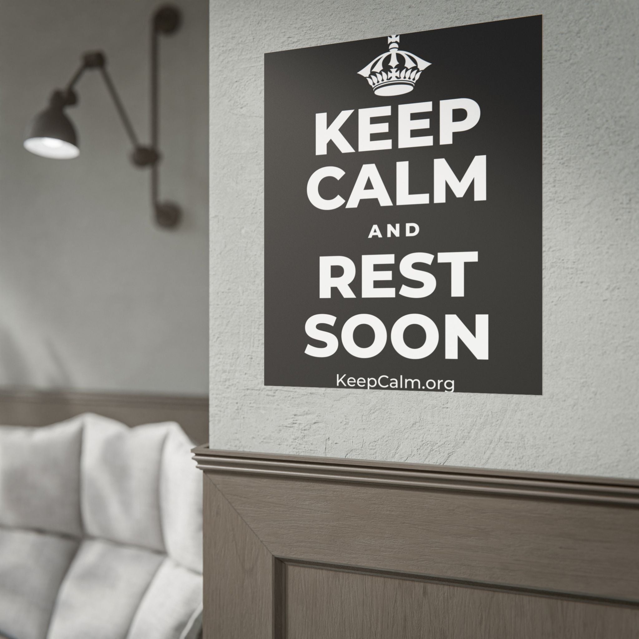 KEEP CALM AND REST SOON Poster